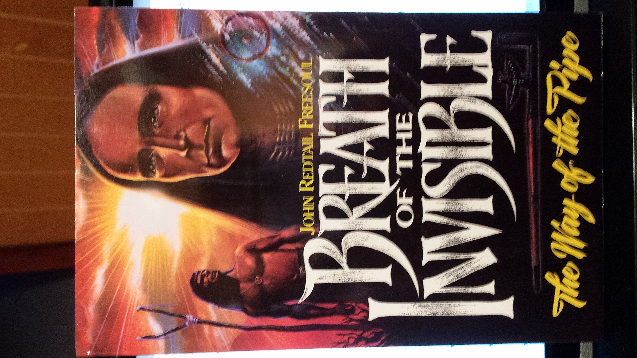Breath of the Invisible: The Way of the Pipe (A Quest Book),Used