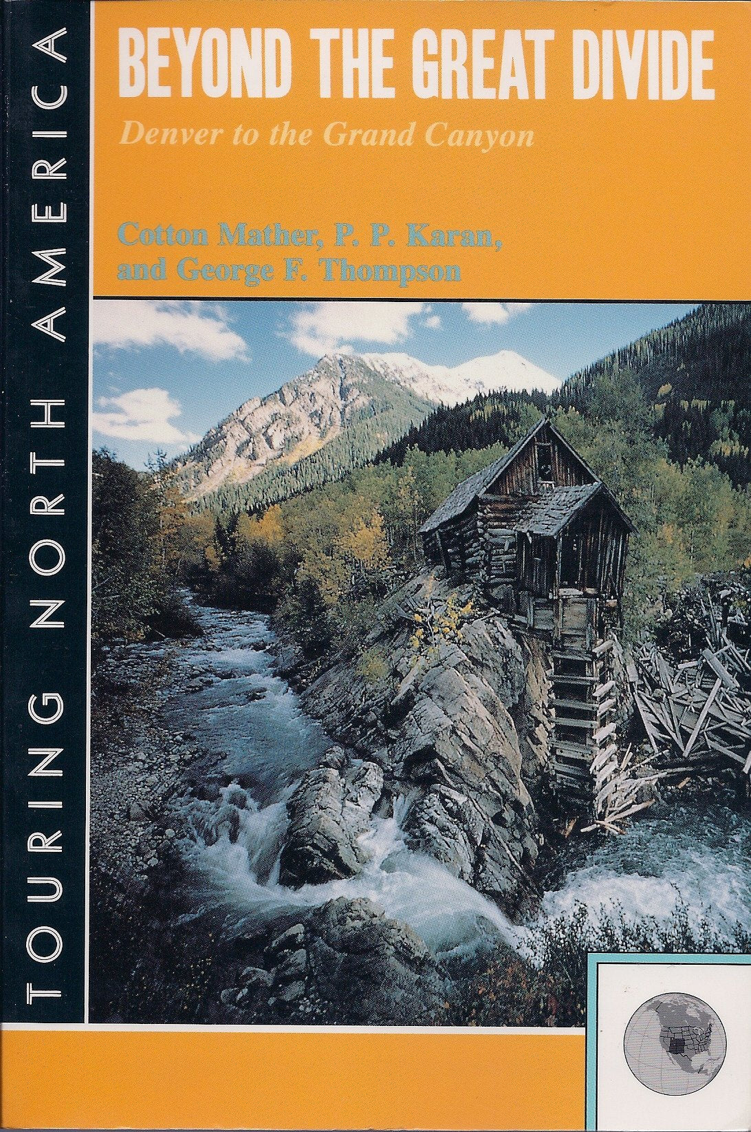 Beyond the Great Divide: Denver to the Grand Canyon (Touring North America),Used