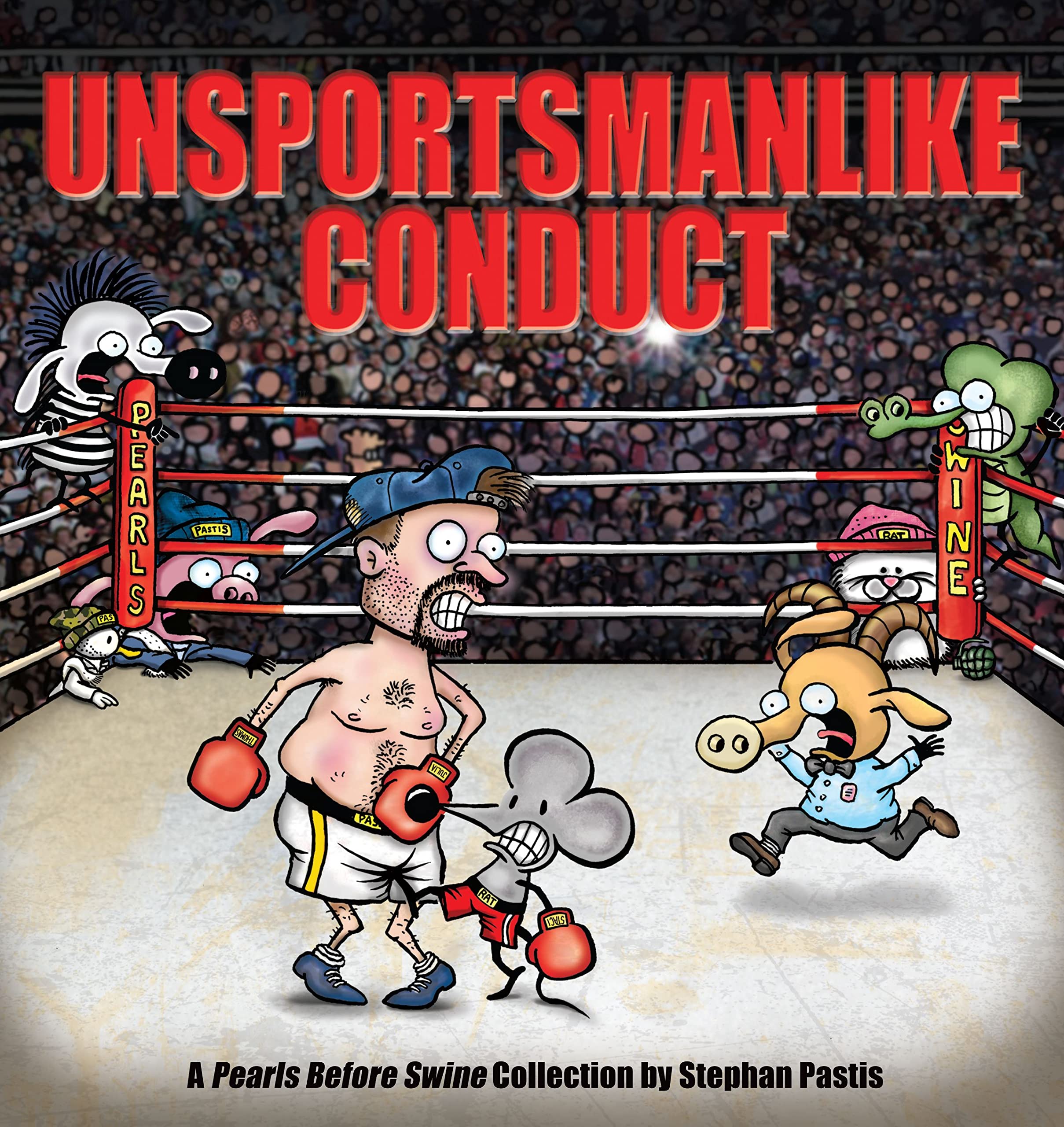 Unsportsmanlike Conduct: A Pearls Before Swine Collection (Volume 19),New
