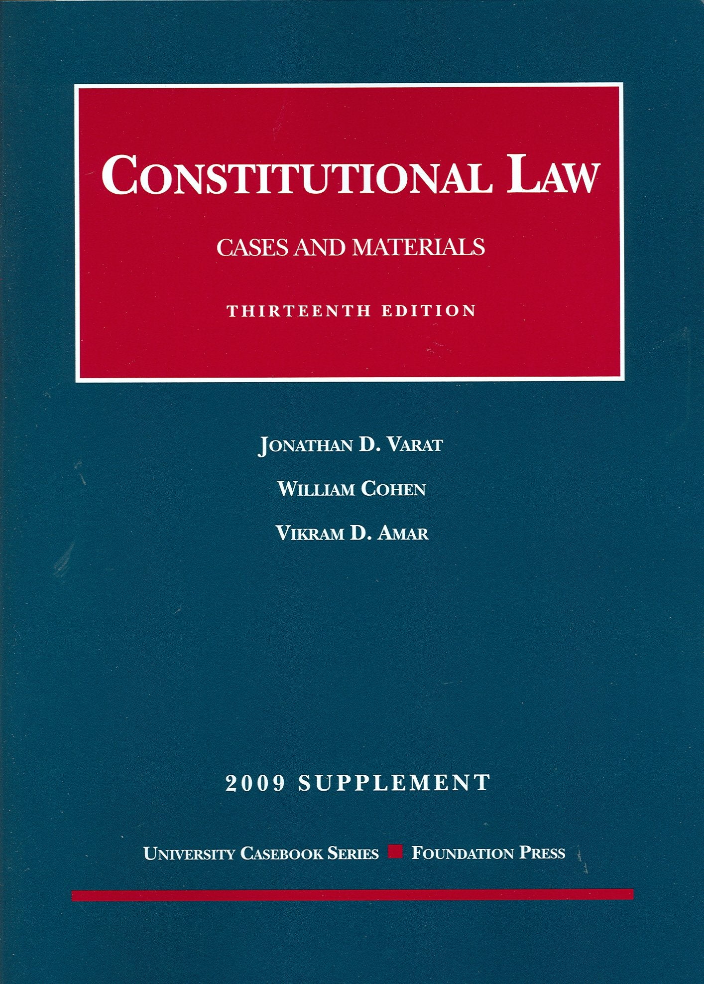 Constitutional Law, Cases and Materials, 13th, 2009 Supplement,Used