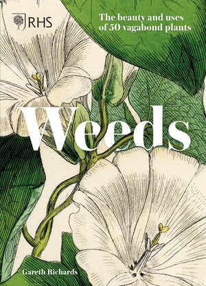 Weeds: The beauty and uses of 50 vagabond plants,Used