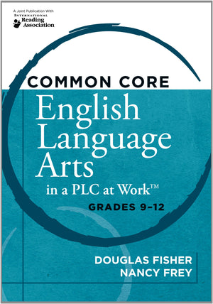 Common Core English Language Arts In A Plc At Work: Grades 912,Used