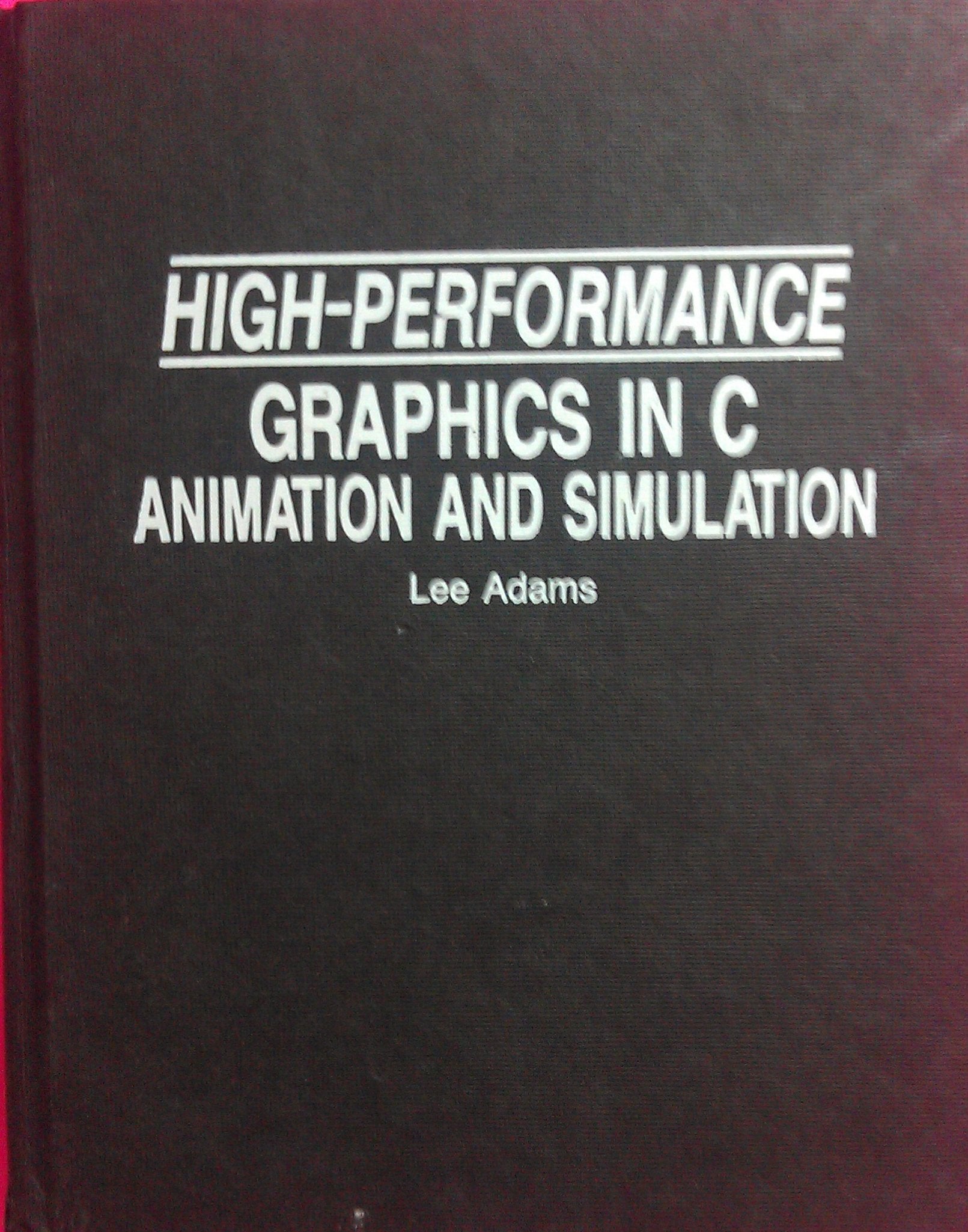 HighPerformance Graphics in C: Animation and Simulation,Used