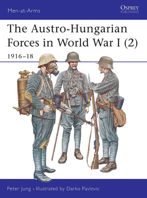 The AustroHungarian Forces in World War I (2): 191618 (MenatArms),Used