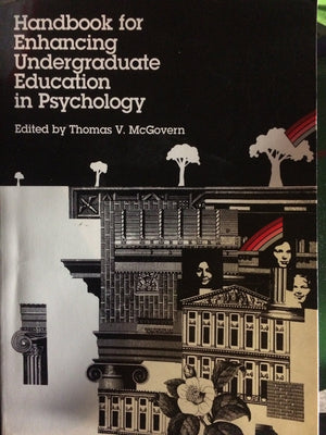 Handbook for Enhancing Undergraduate Education in Psychology,Used
