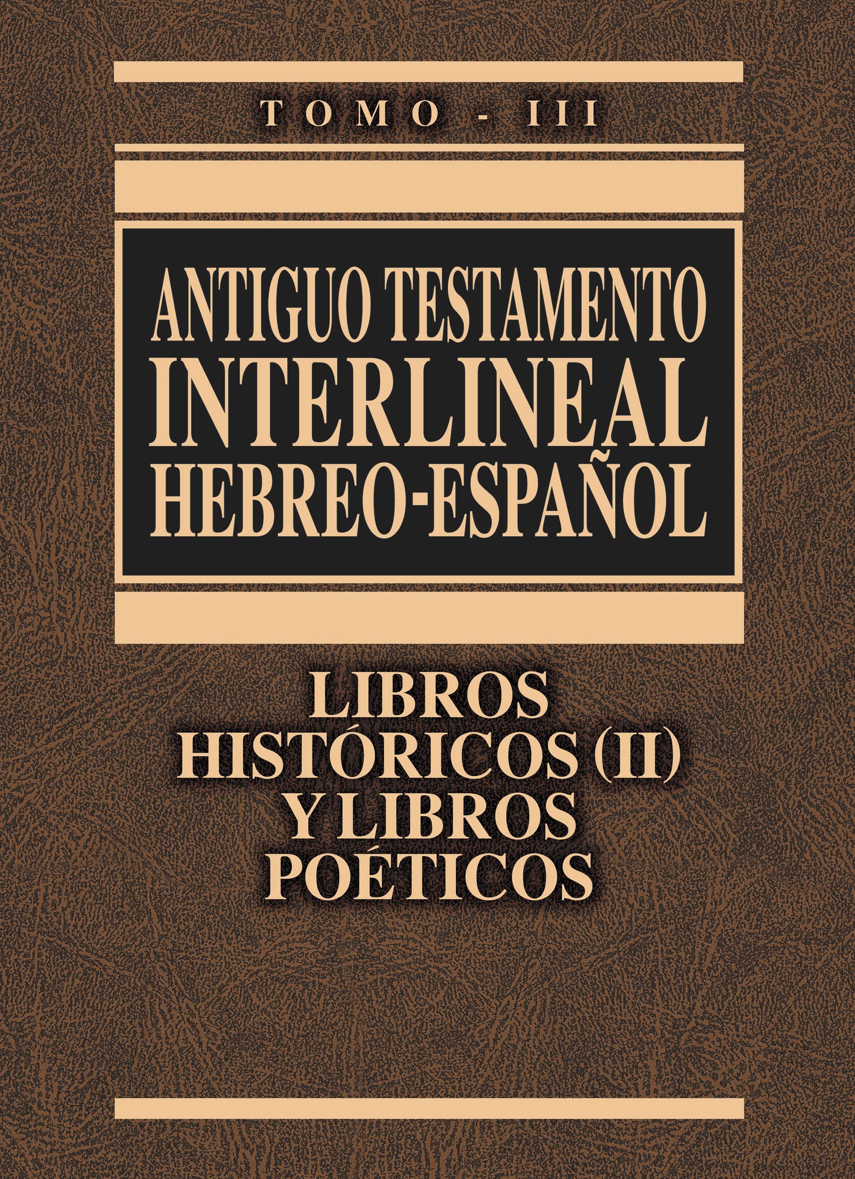 Antiguo Testamento interlineal HebreoEspaol Vol. 3: Libros histricos 2 y libros poticos (3) (Spanish Edition),Used