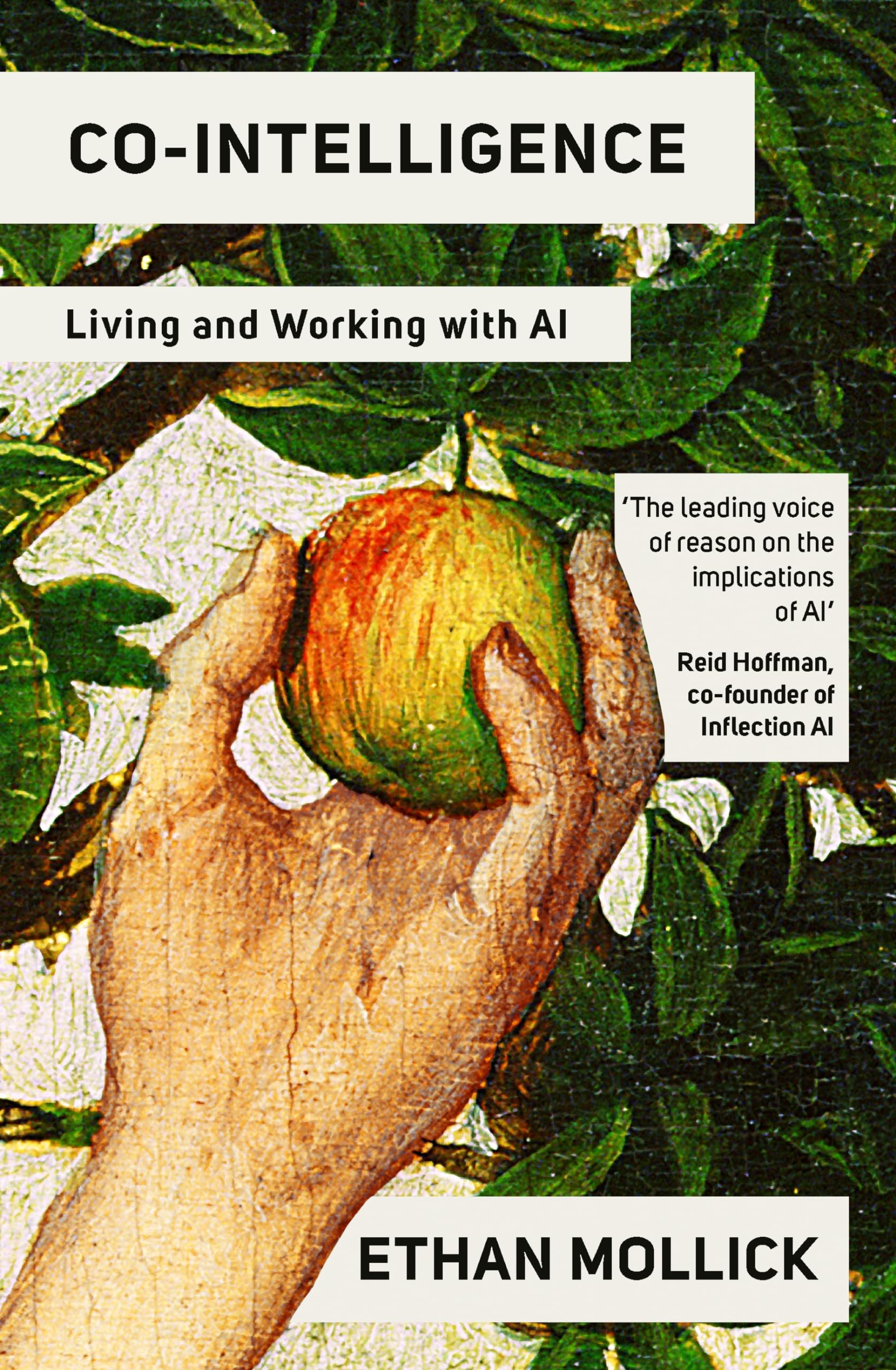Cointelligence: Living And Working With Ai