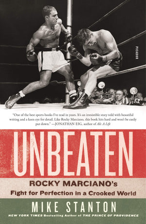 Unbeaten: Rocky Marciano's Fight for Perfection in a Crooked World,Used