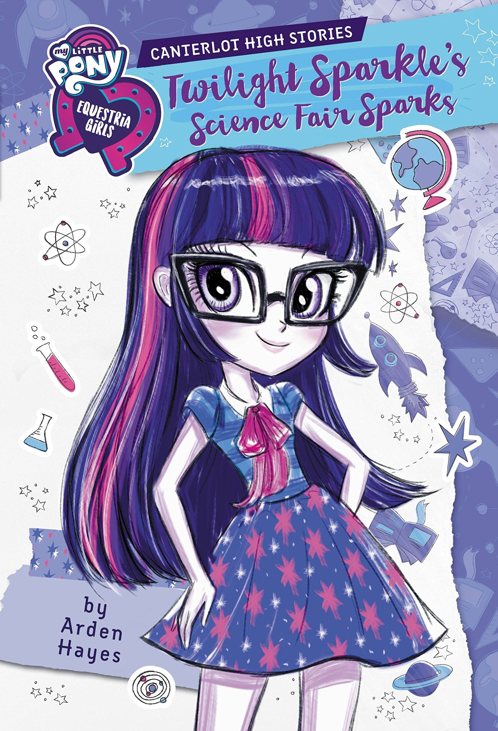 My Little Pony: Equestria Girls: Canterlot High Stories: Twilight Sparkle'S Science Fair Sparks (Equestria Girls: Canterlot High