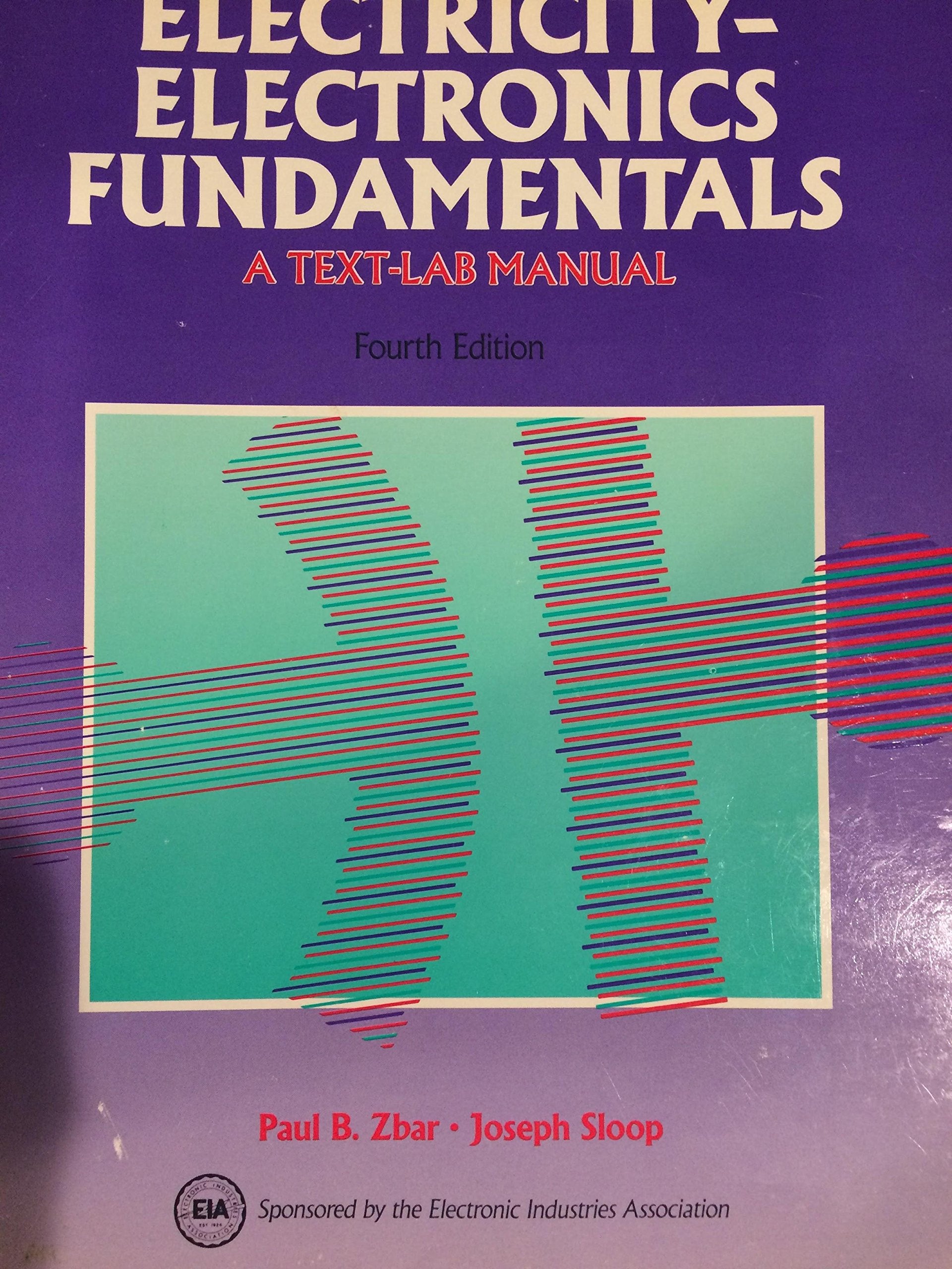 ElectricityElectronics Fundamentals: A TextLab Manual,Used