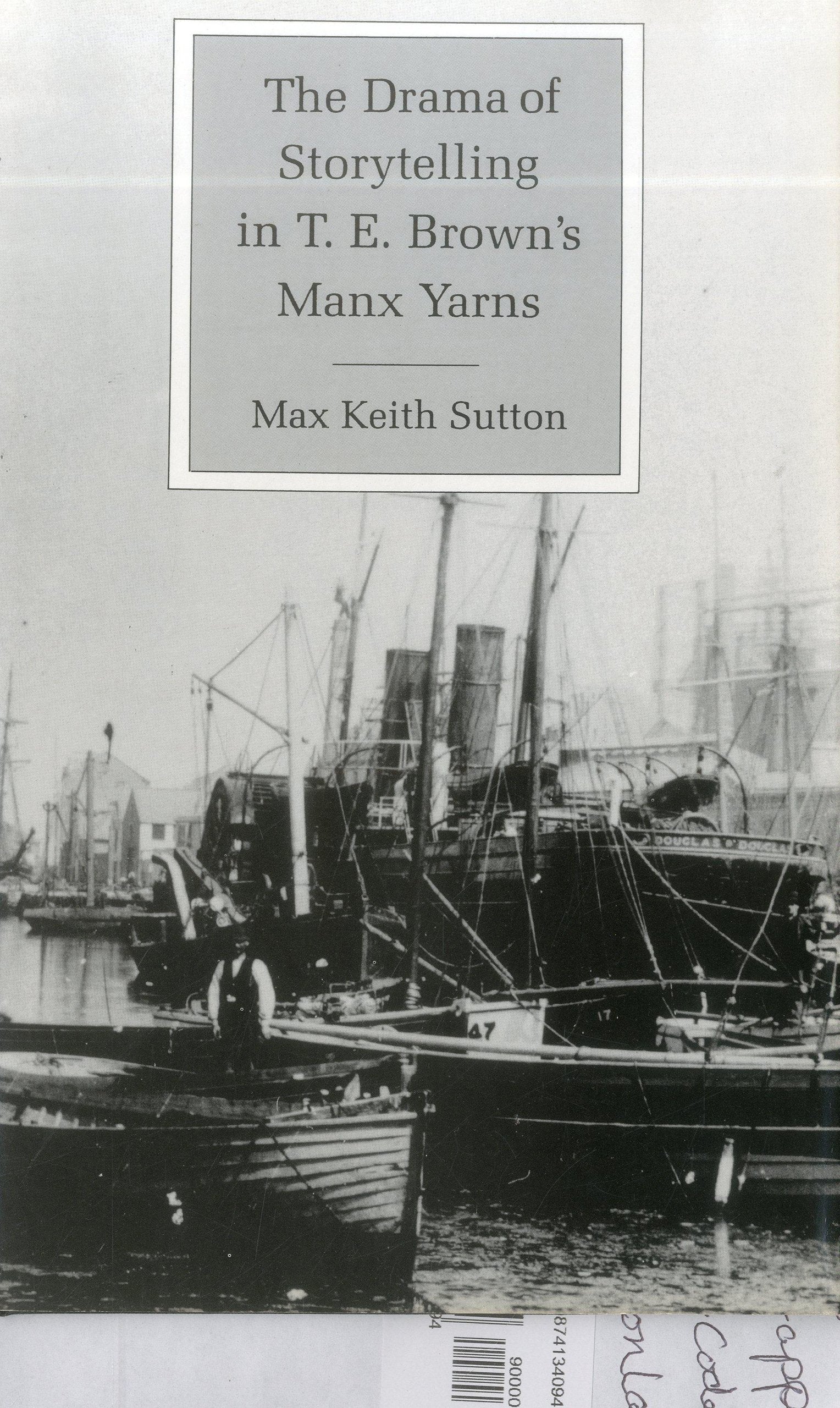 The Drama of Storytelling in T.E. Brown's Manx Yarns,Used