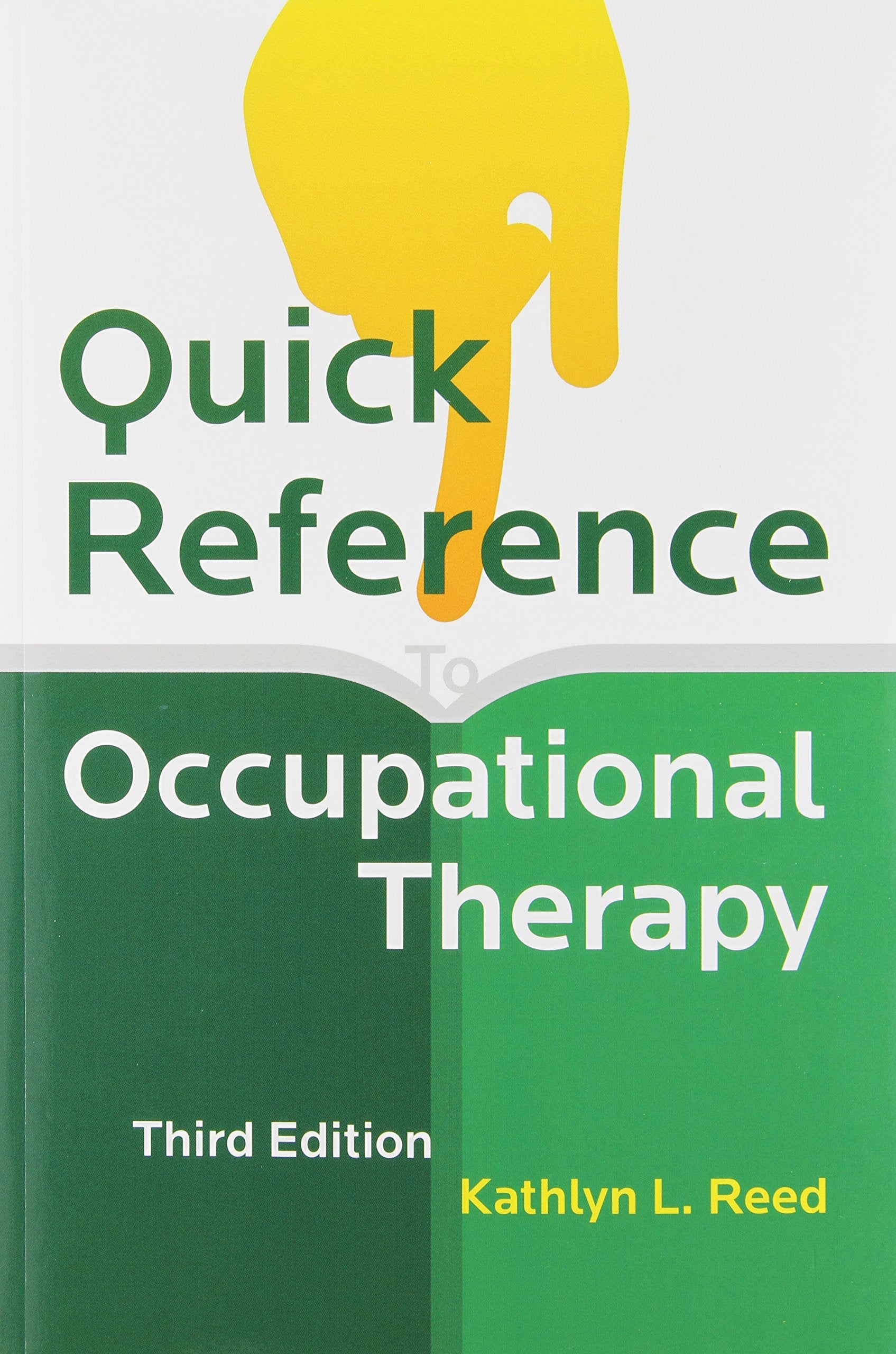 Quick Reference To Occupational Therapy