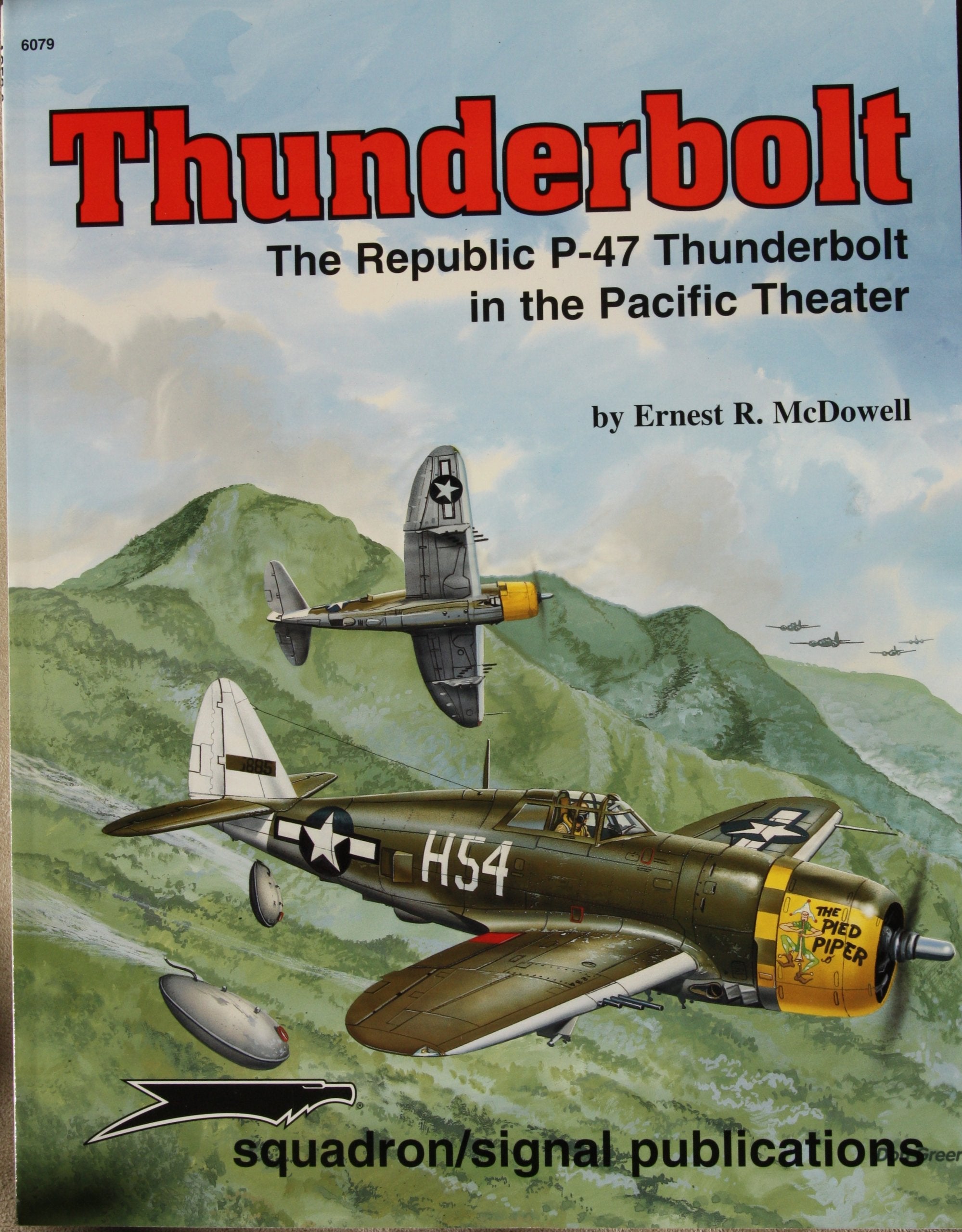 Thunderbolt, The Republic P47 in the Pacific Theater  Aircraft Specials series (6079),Used