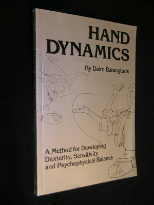 Hand Dynamics: A Method for Developing Dexterity, Sensitivity and Psychophysical Balance,Used