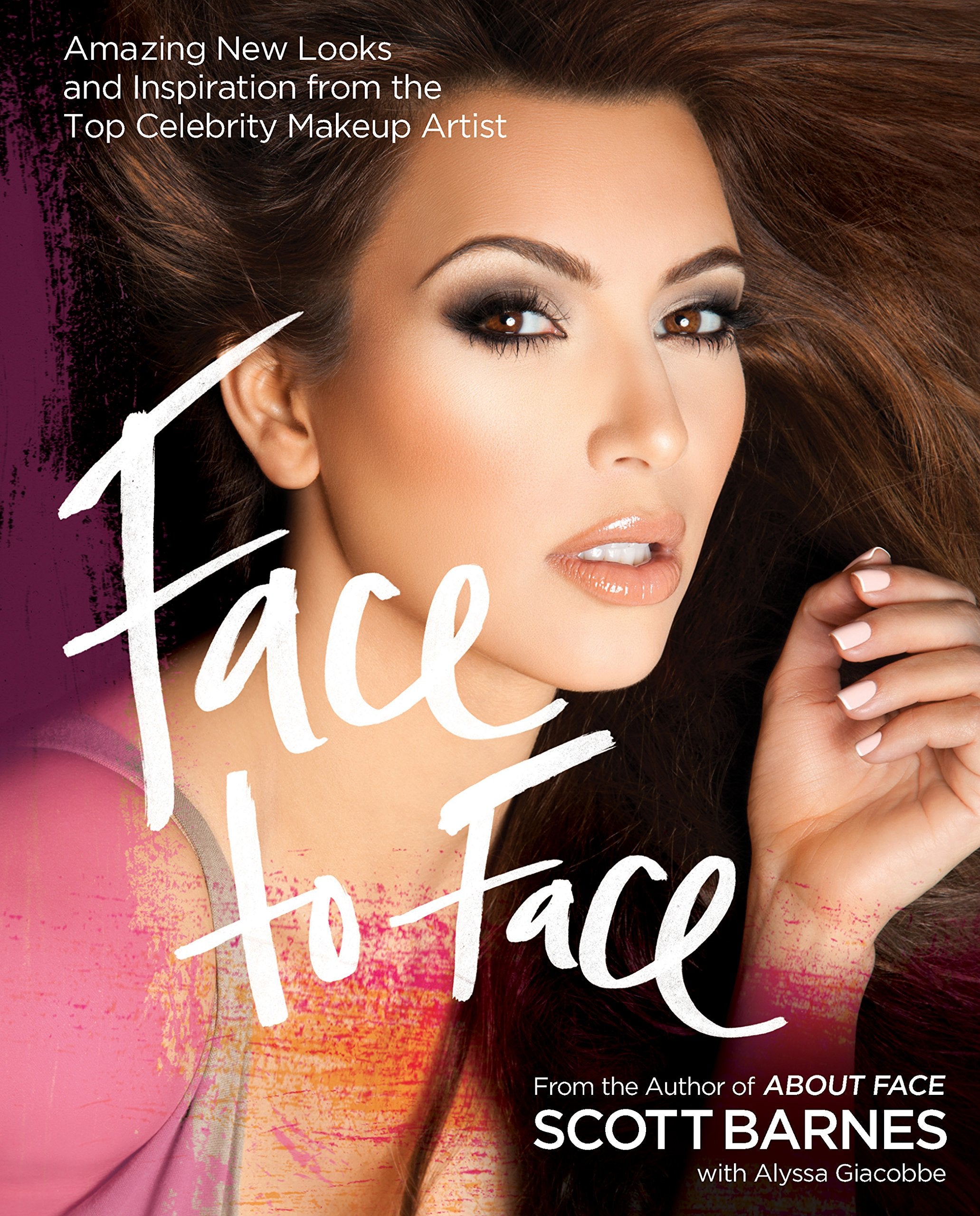Face To Face: Amazing New Looks And Inspiration From The Top Celebrity Makeup Artist