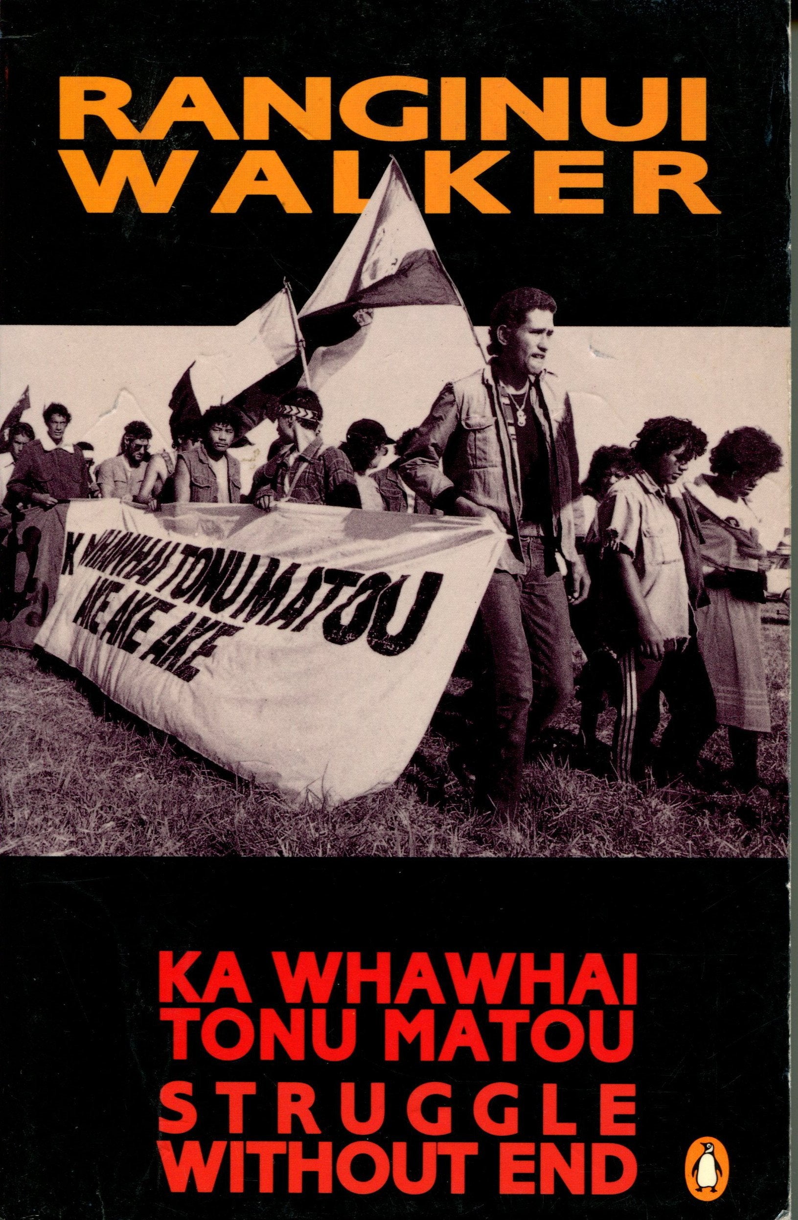 Ka Whawhai Tonu Matou =: Struggle Without End,Used