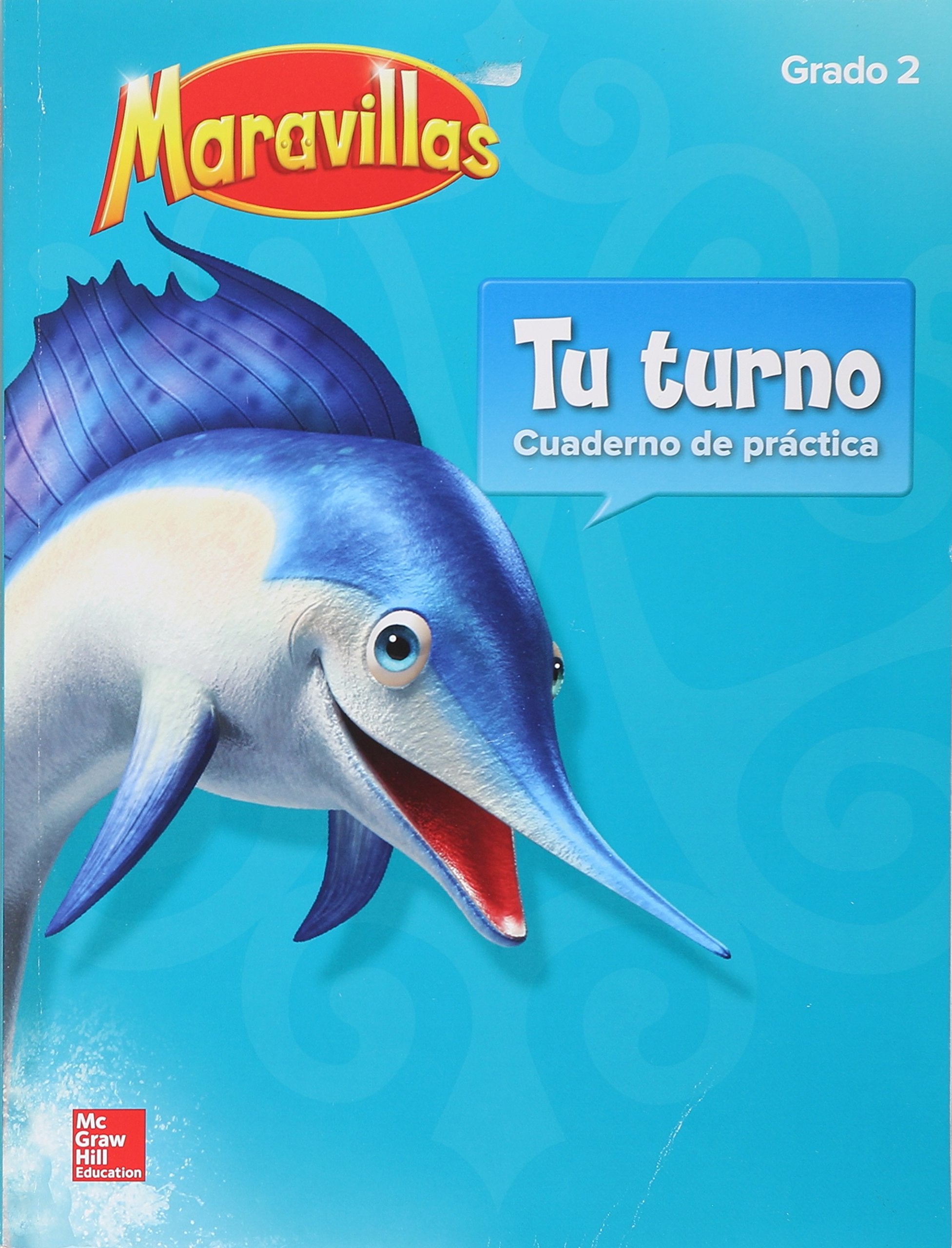 Maravillas Your Turn Practice, Grade 2 (ELEMENTARY CORE READING) (Spanish Edition),Used
