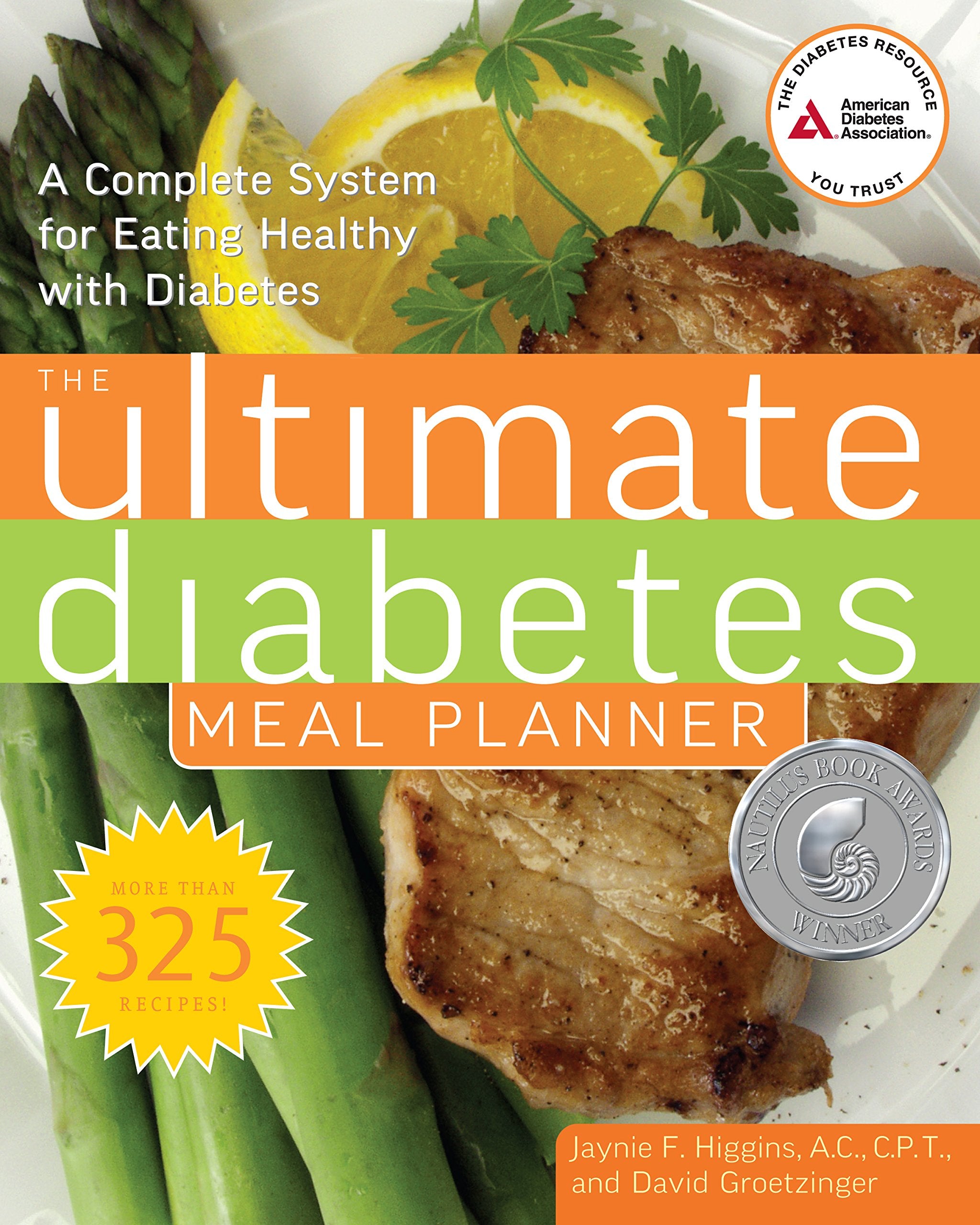 The Ultimate Diabetes Meal Planner: A Complete System for Eating Healthy with Diabetes,Used