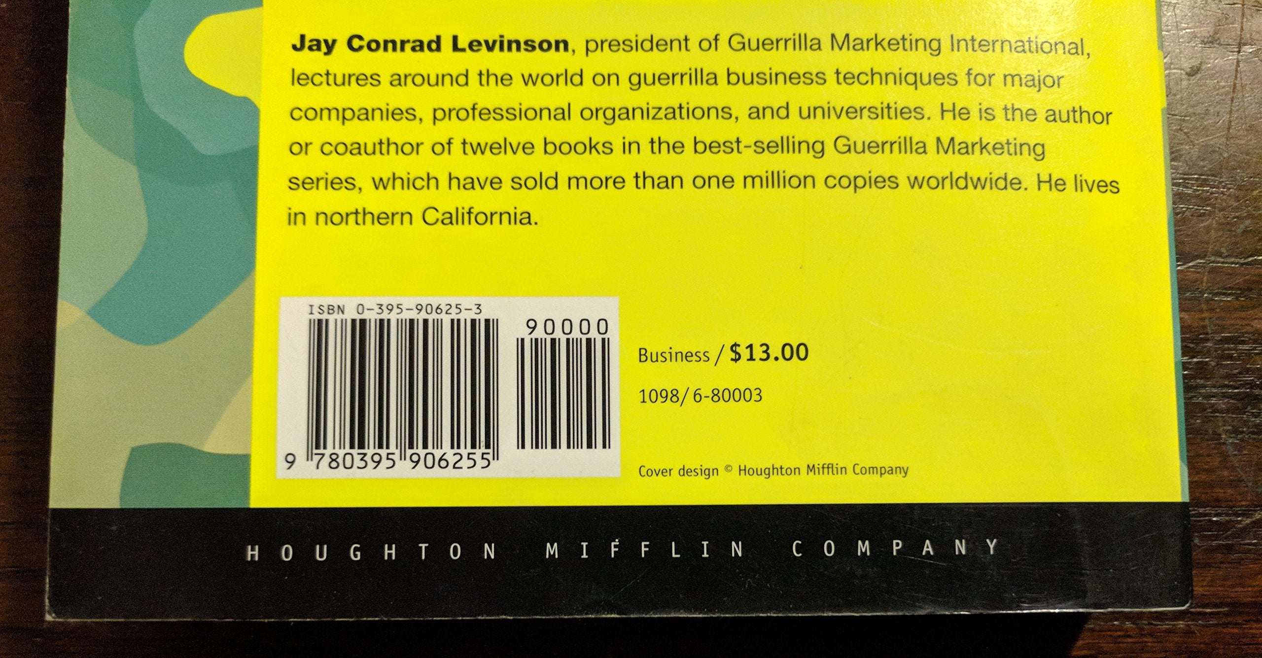 Guerrilla Marketing: Secrets for Making Big Profits from Your Small Business,New
