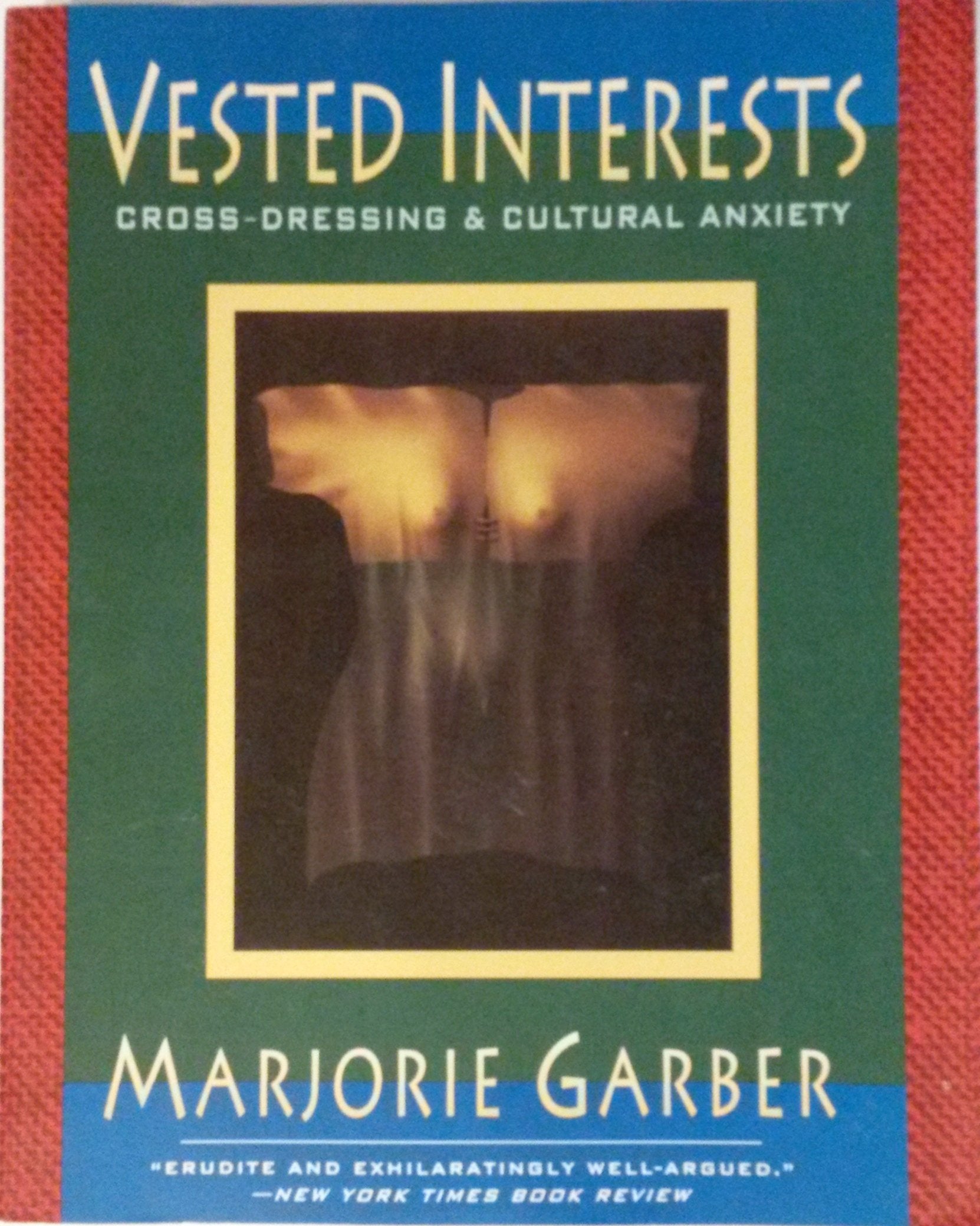 Vested Interests: CrossDressing & Cultural Anxiety,Used