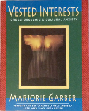Vested Interests: CrossDressing & Cultural Anxiety,Used
