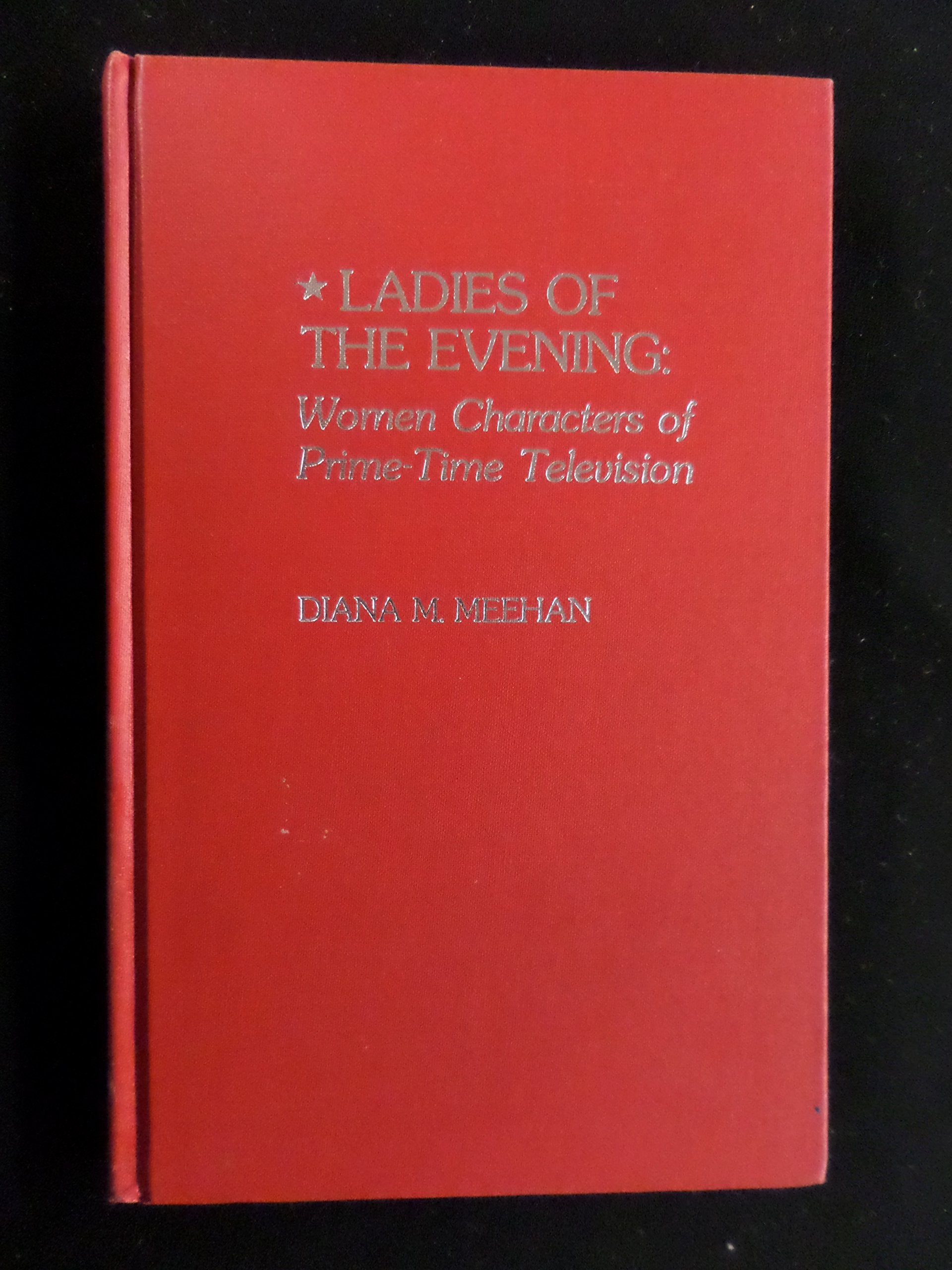 Ladies of the Evening: Women Characters of PrimeTime Television,Used