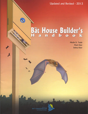 The Bat House Builder's Handbook, Completely Revised and Updated,Used
