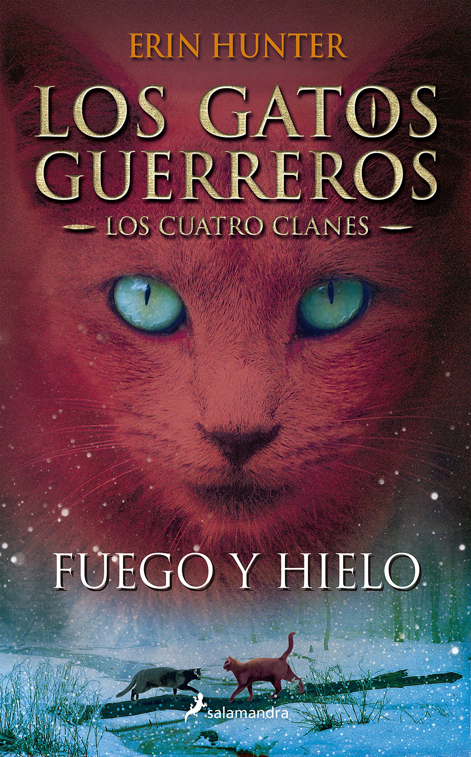 Fuego y hielo / Fire and Ice (GATOS GUERREROS / WARRIORS) (Spanish Edition),Used