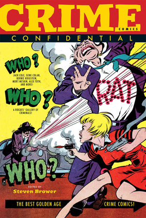 Crime Comics Confidential: The Best Golden Age Crime Comics,Used