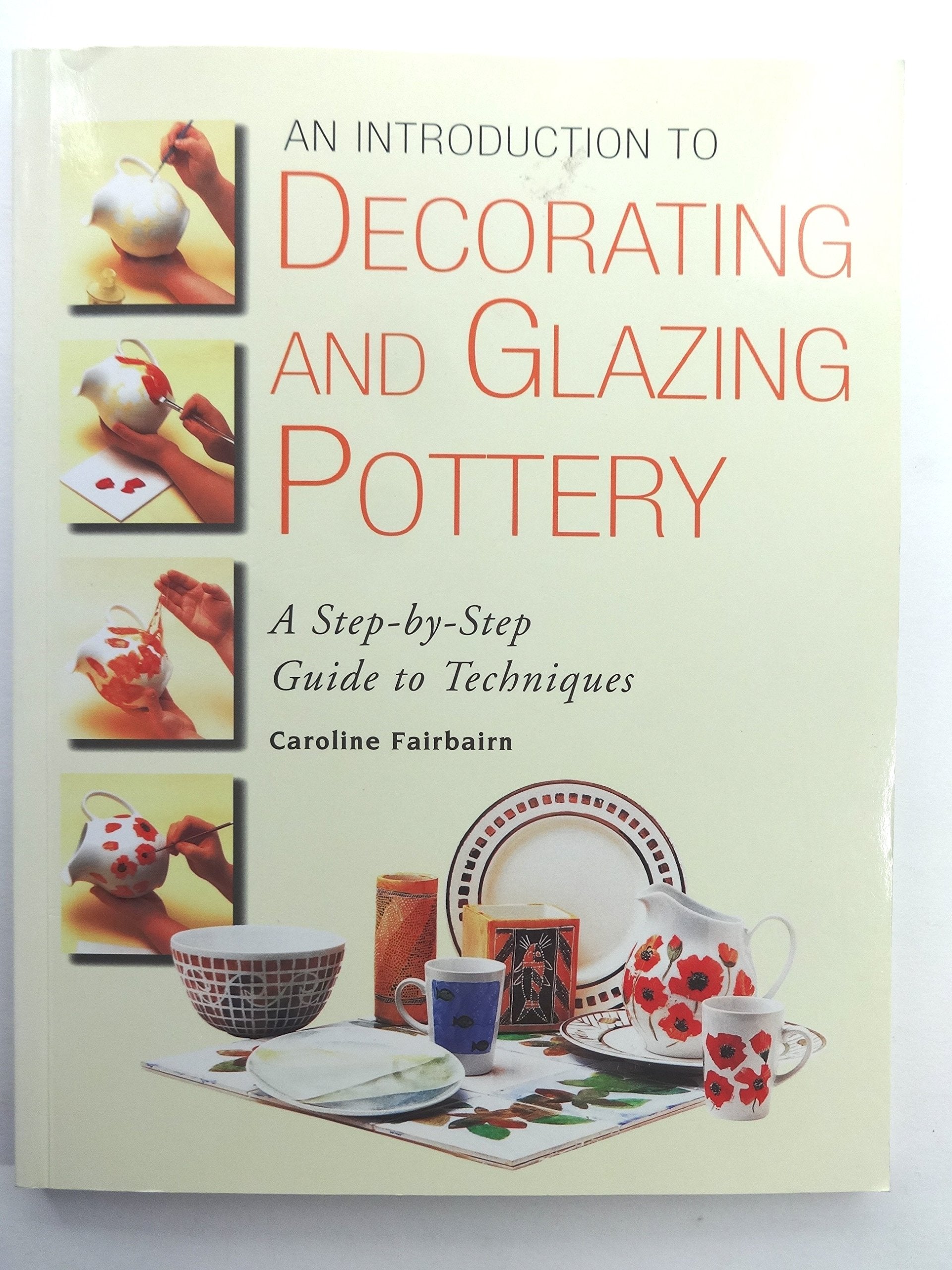An Introduction to Decorating and Glazing Pottery,Used