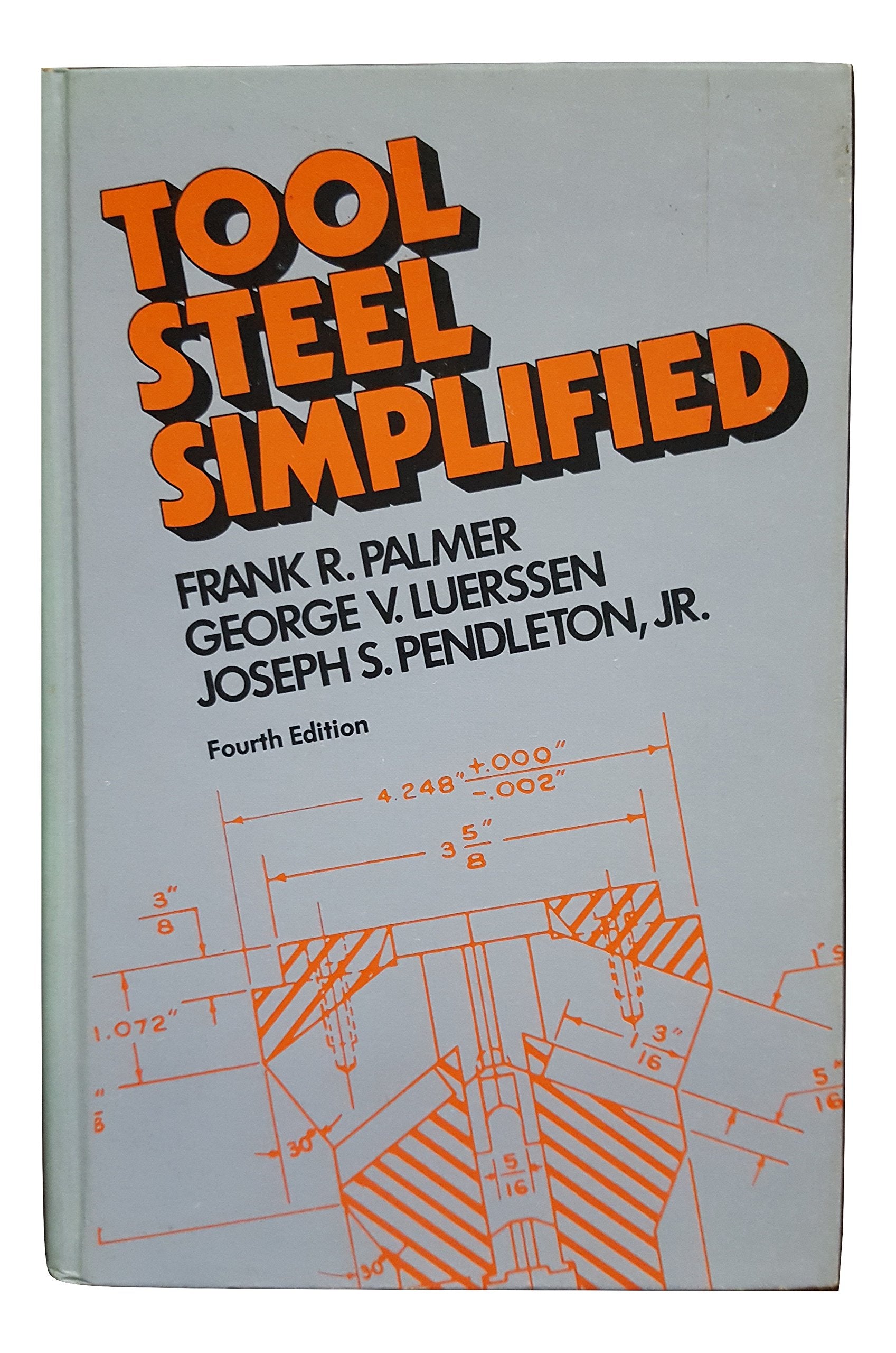 Tool Steel Simplified, 4th Edition,Used
