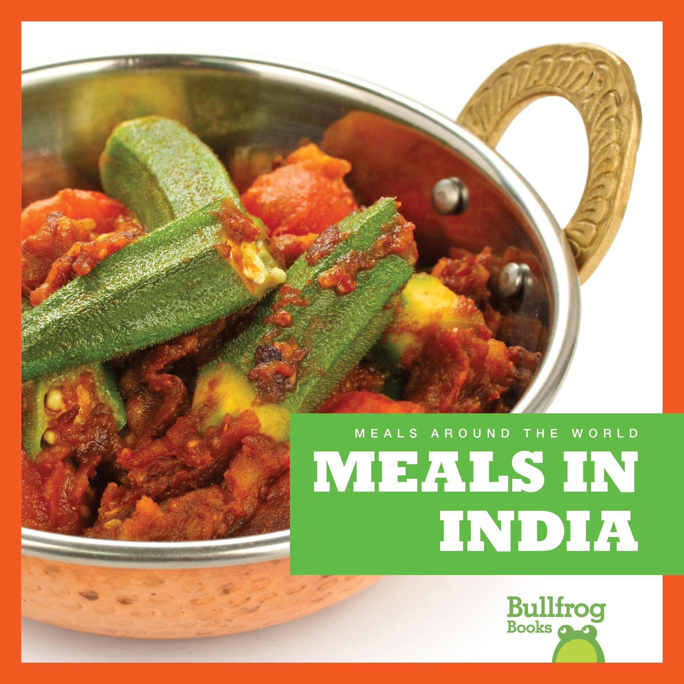 Meals in India (Bullfrog Books: Meals Around the World),Used