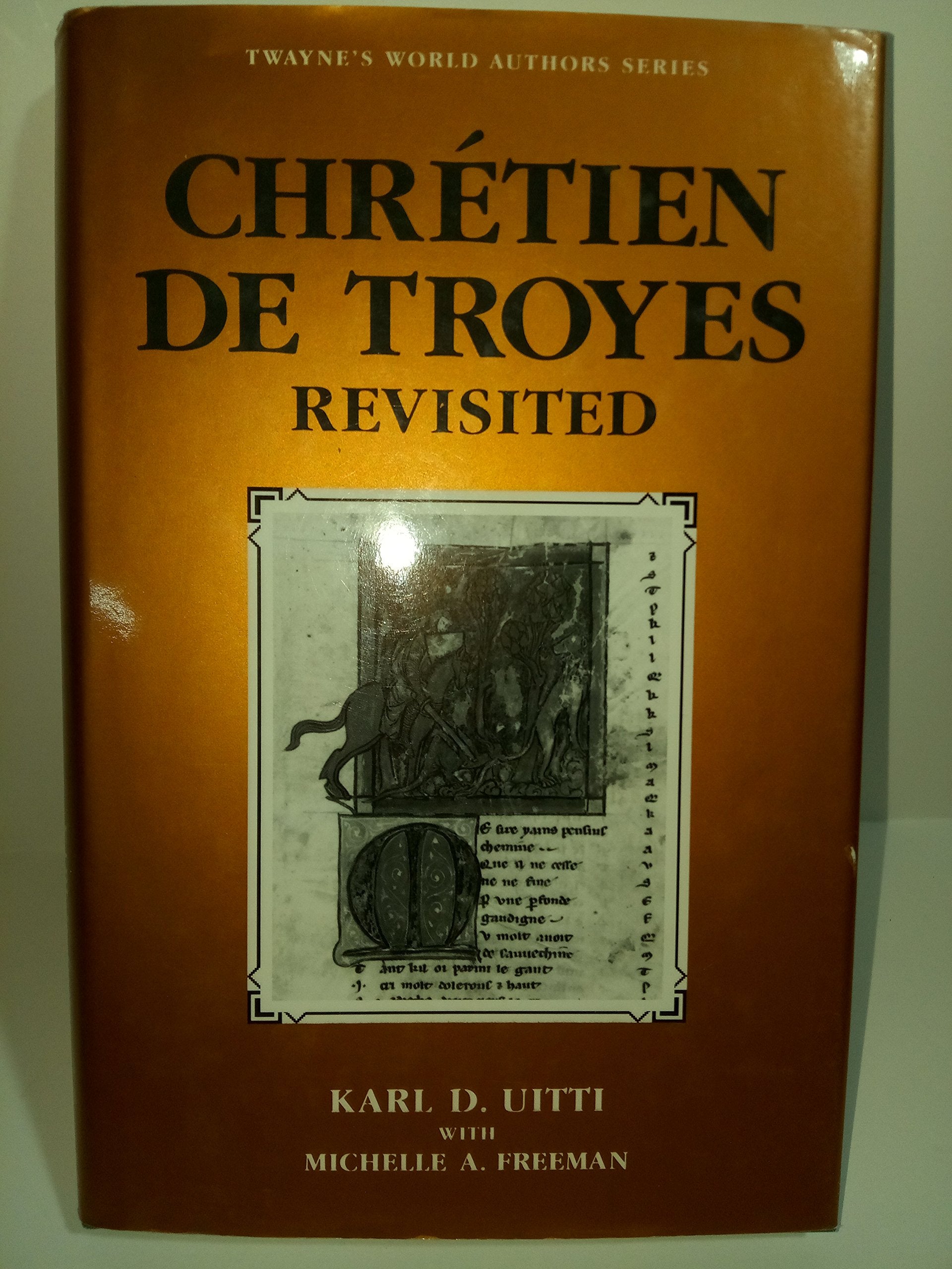 Chretien De Troyes Revisited (Twayne'S World Authors Series),Used