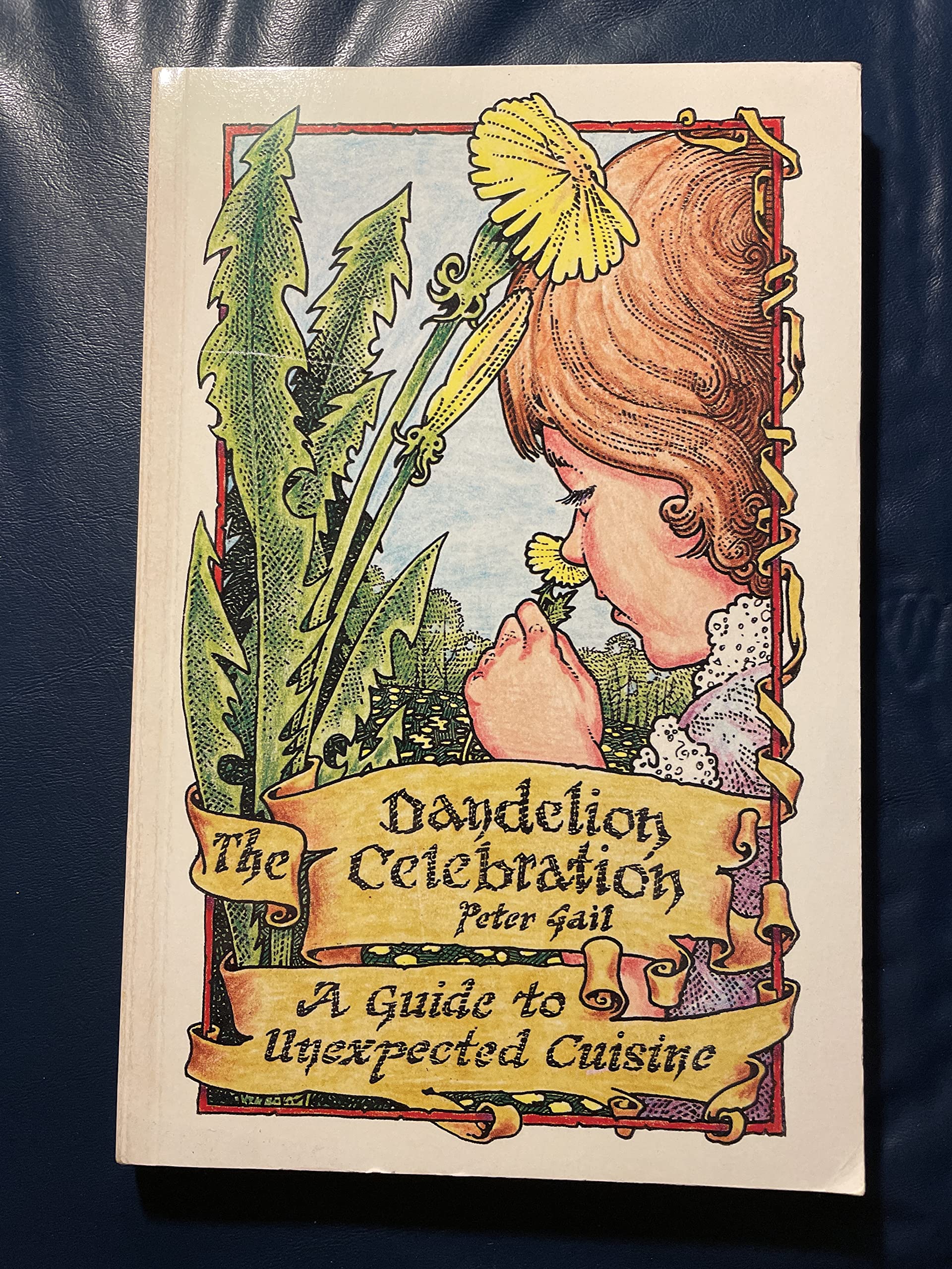 The Dandelion Celebration: A Guide to Unexpected Cuisine
