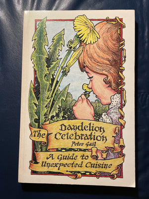 The Dandelion Celebration: A Guide to Unexpected Cuisine
