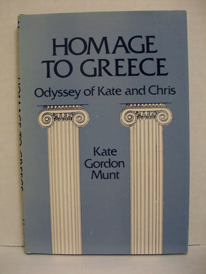Homage to Greece : Odyssey of Kate and Chris,Used