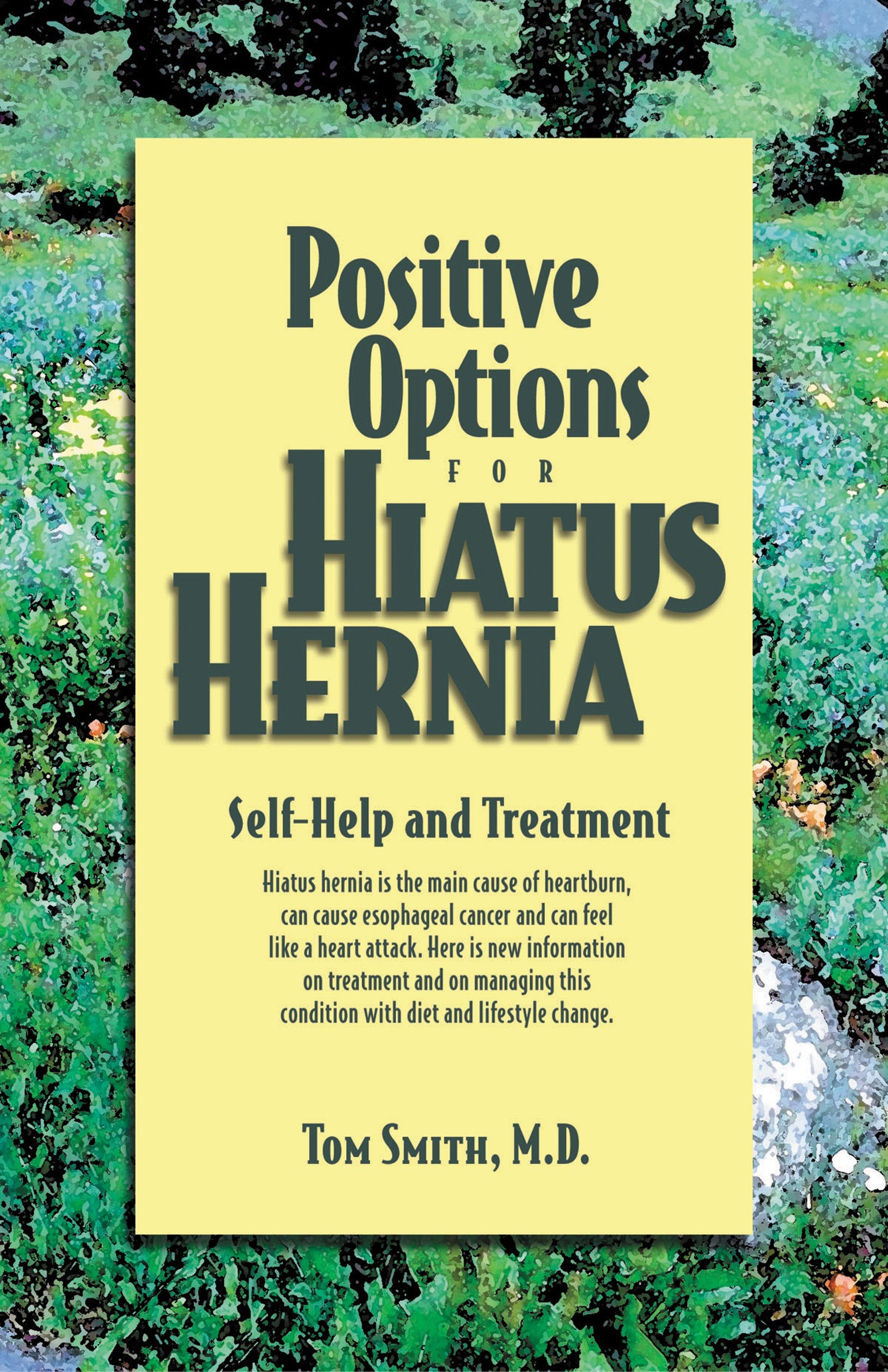 Positive Options for Hiatus Hernia: SelfHelp and Treatment (Positive Options for Health),Used