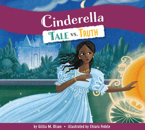 Cinderella: Tale Vs. Truth