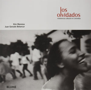 Los olvidados: Resistencia cultural en Colombia,Used