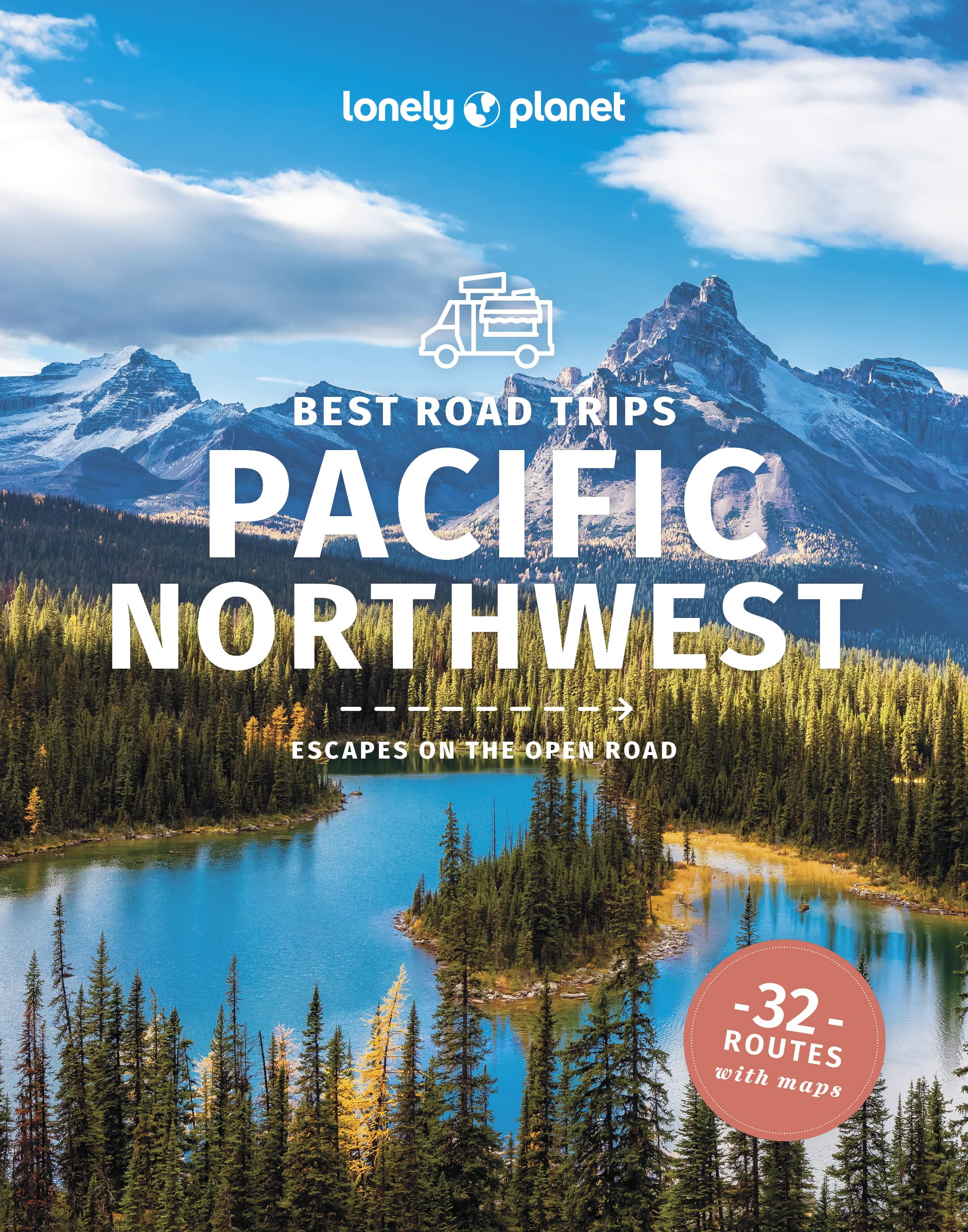 Lonely Planet Best Road Trips Pacific Northwest (Road Trips Guide),New