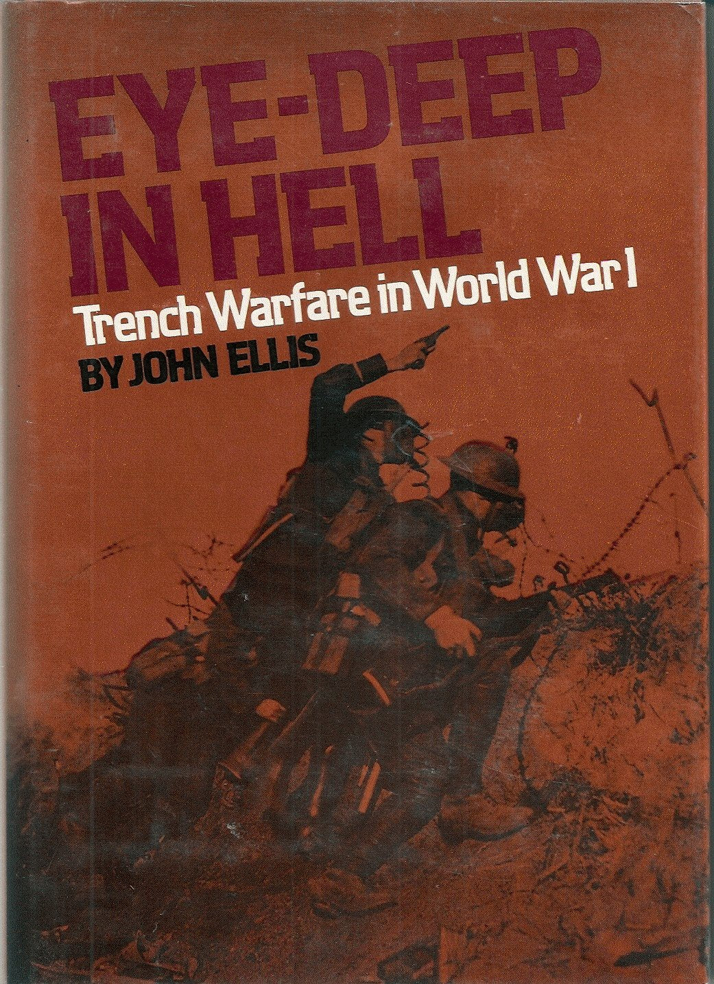EyeDeep in Hell: Trench Warfare in World War I,Used