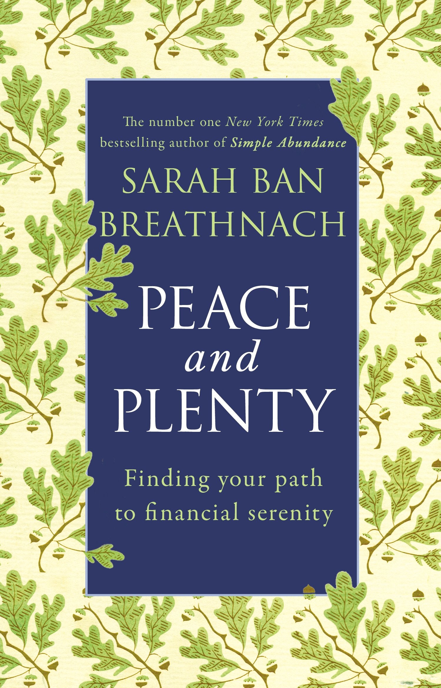 Peace and Plenty: Finding Your Path to Financial Security. Sarah Ban Breathnach,Used