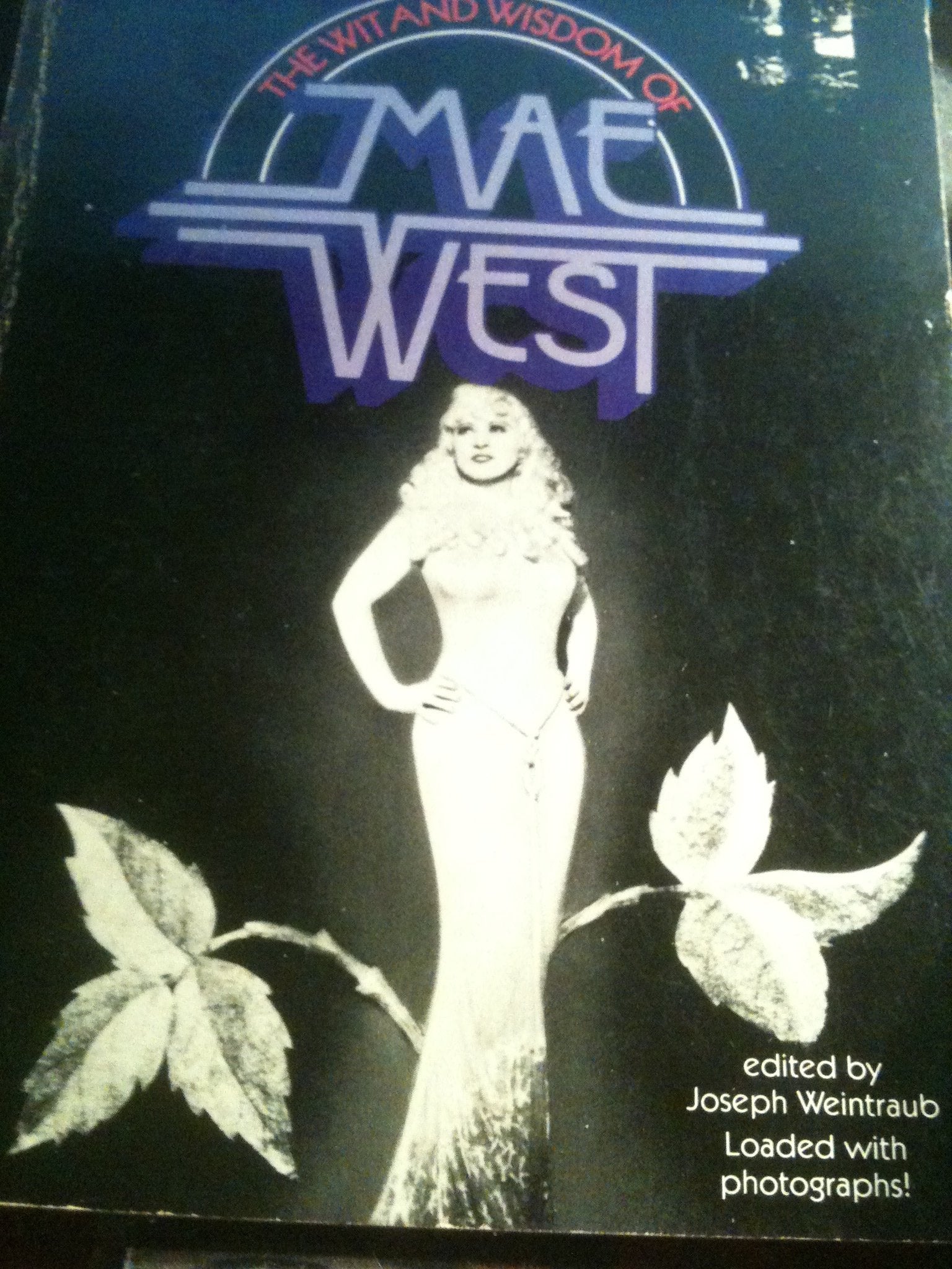 The Wit and Wisdom of the Mae West,Used