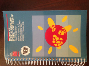 Manual of Clinical Problems in Infectious Diseases (LITTLE, BROWN SPIRAL MANUAL),Used