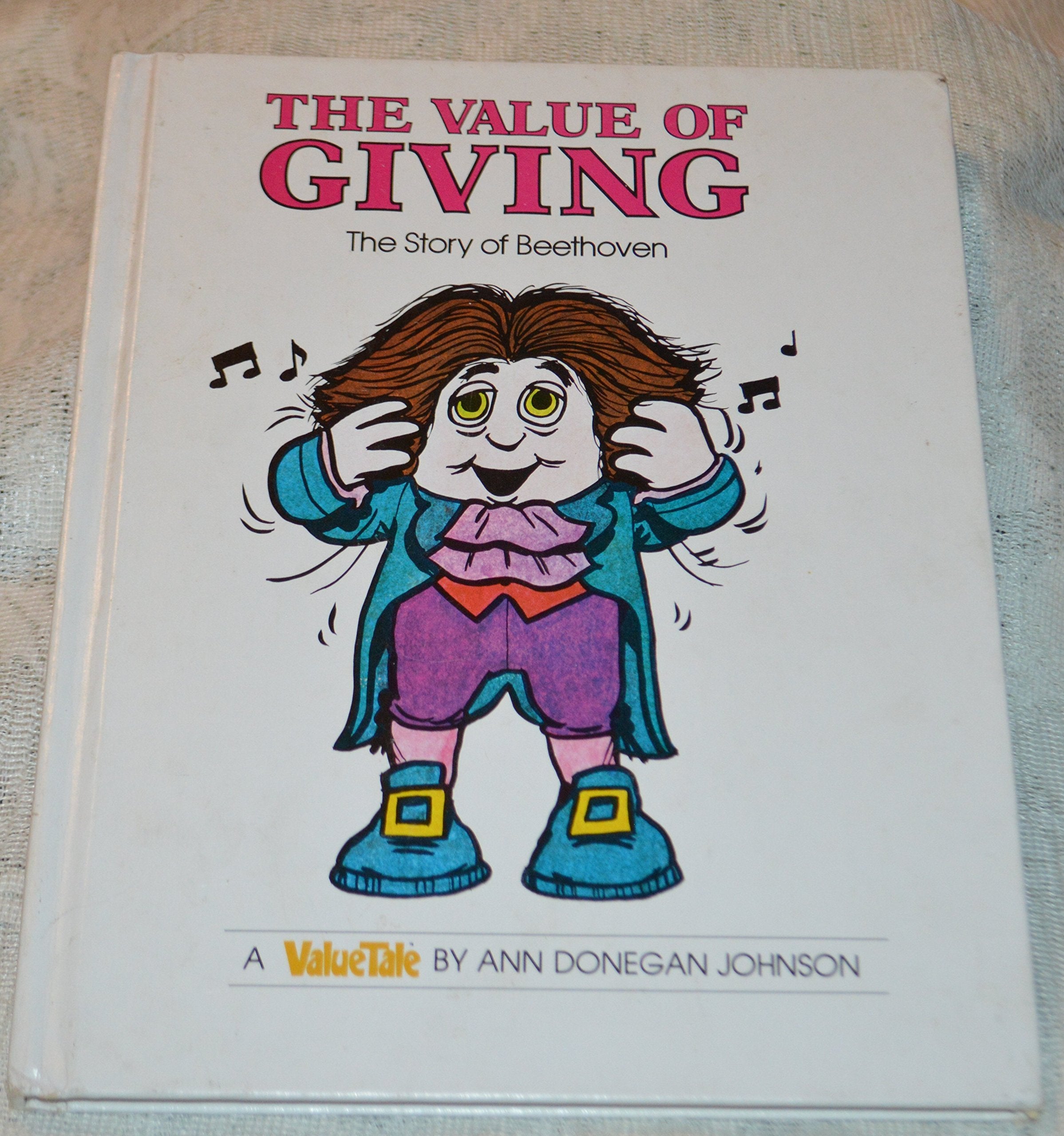 The Value of Giving: The Story of Beethoven,Used