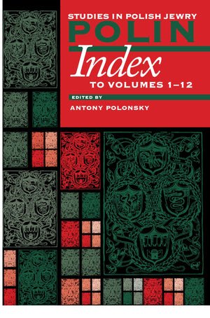 Polin: Studies in Polish Jewry, Index to Volumes 112,Used