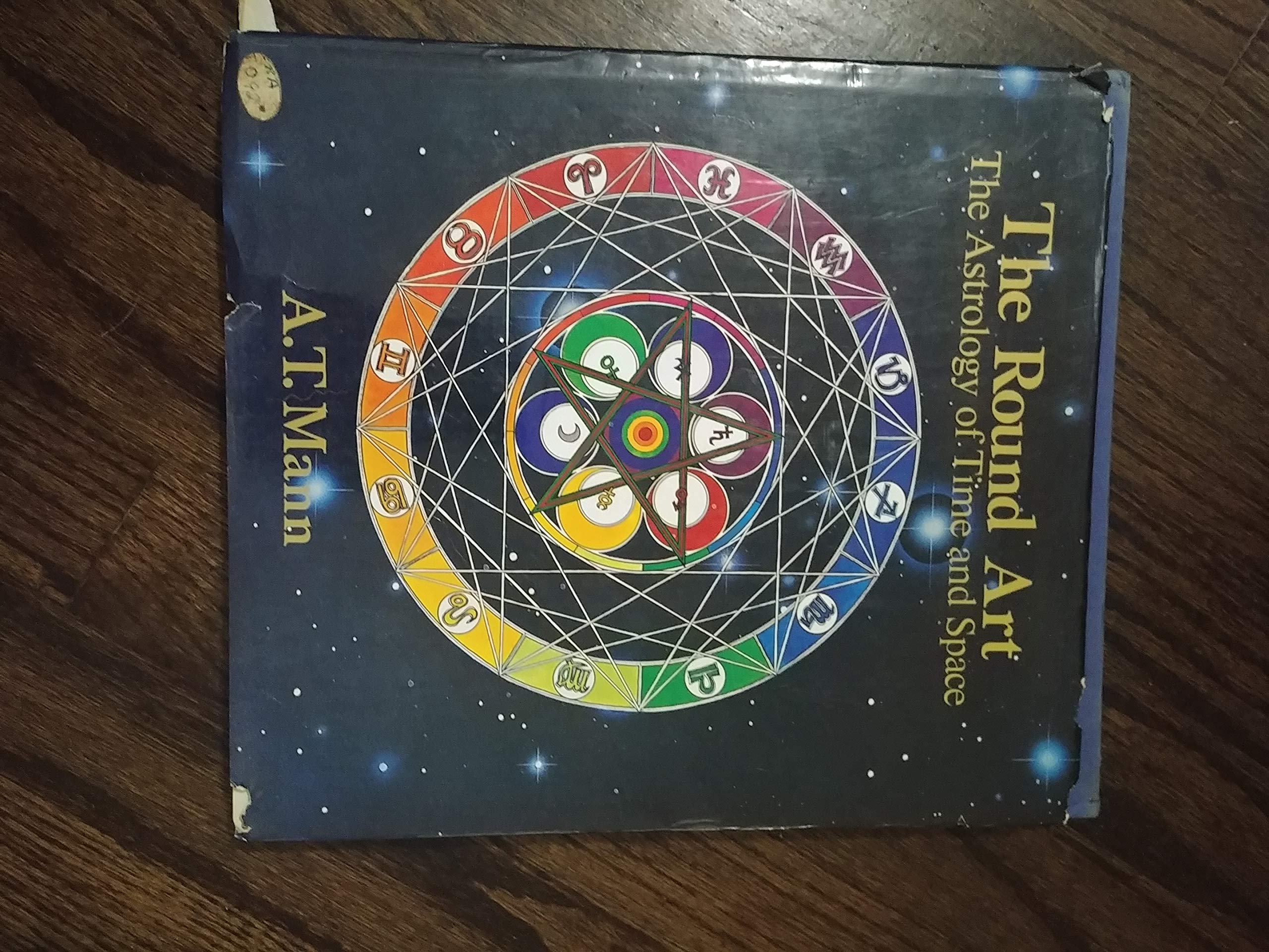 The Round Art: The Astrology of Time and Space,Used