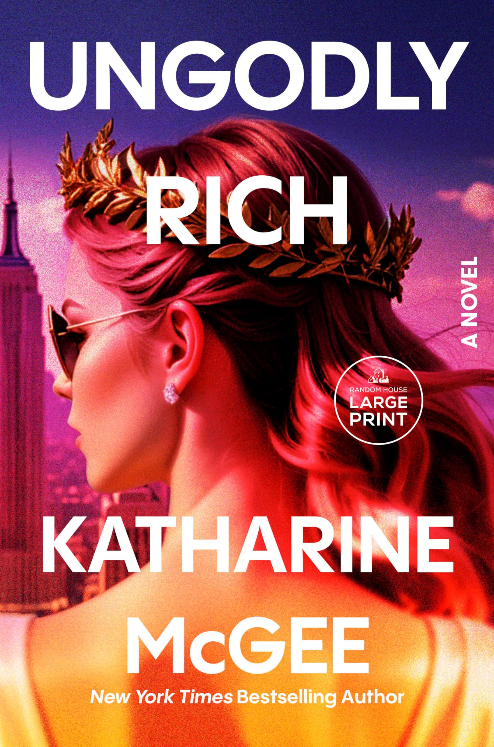 Ungodly Rich: A Novel