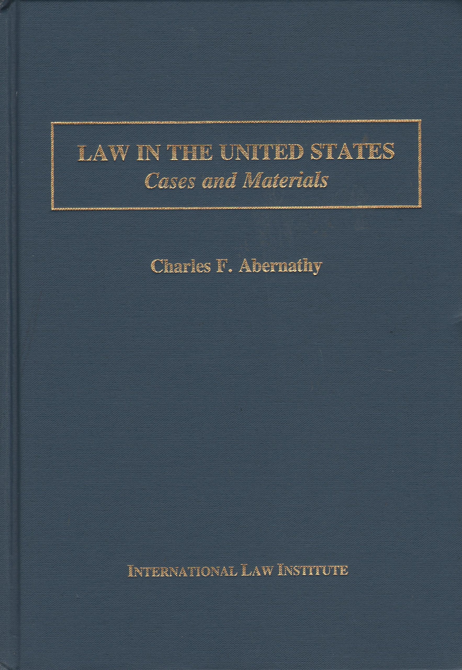 Law in the United States: Cases and Materials,Used