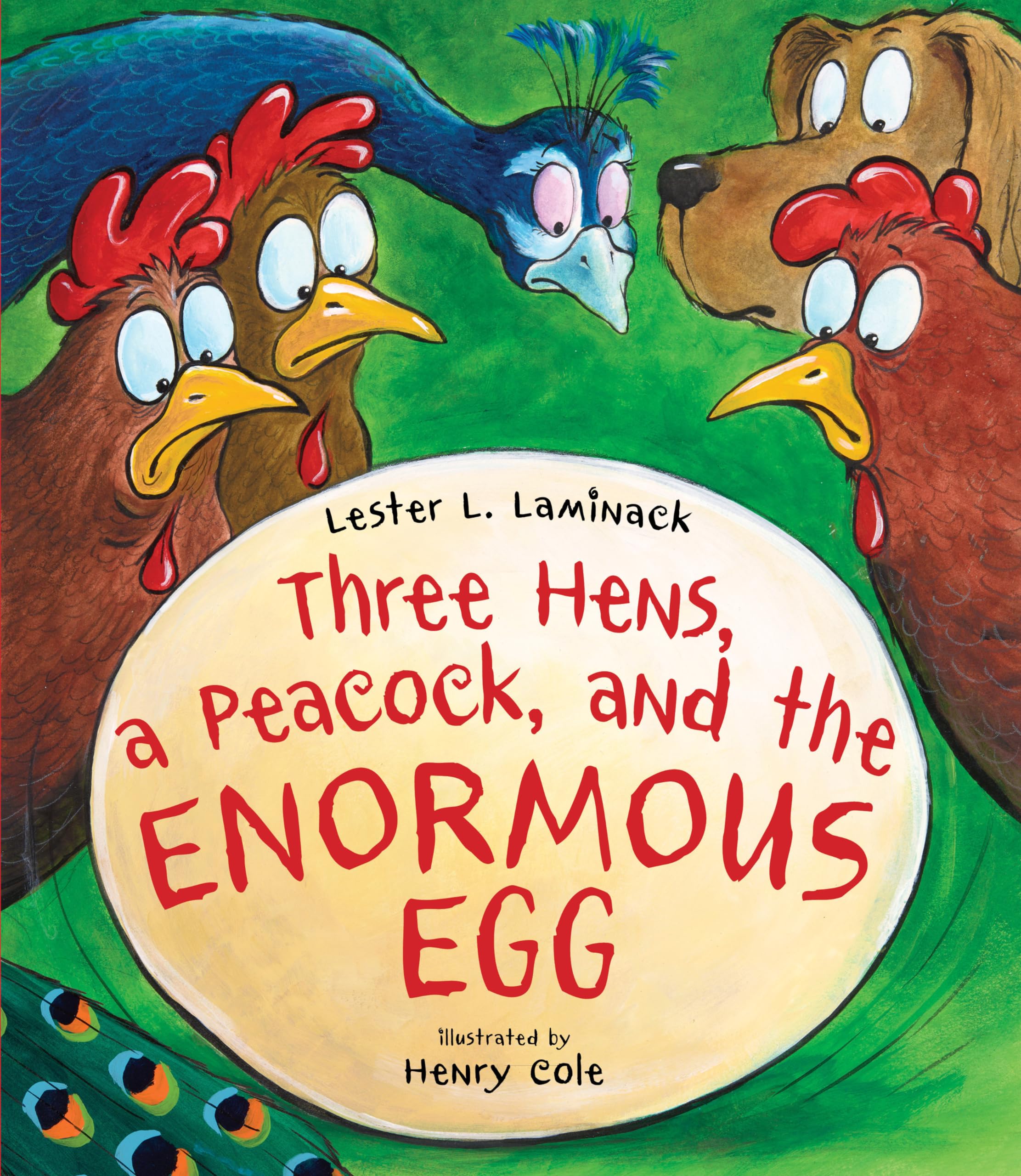 Three Hens, A Peacock, And The Enormous Egg,New